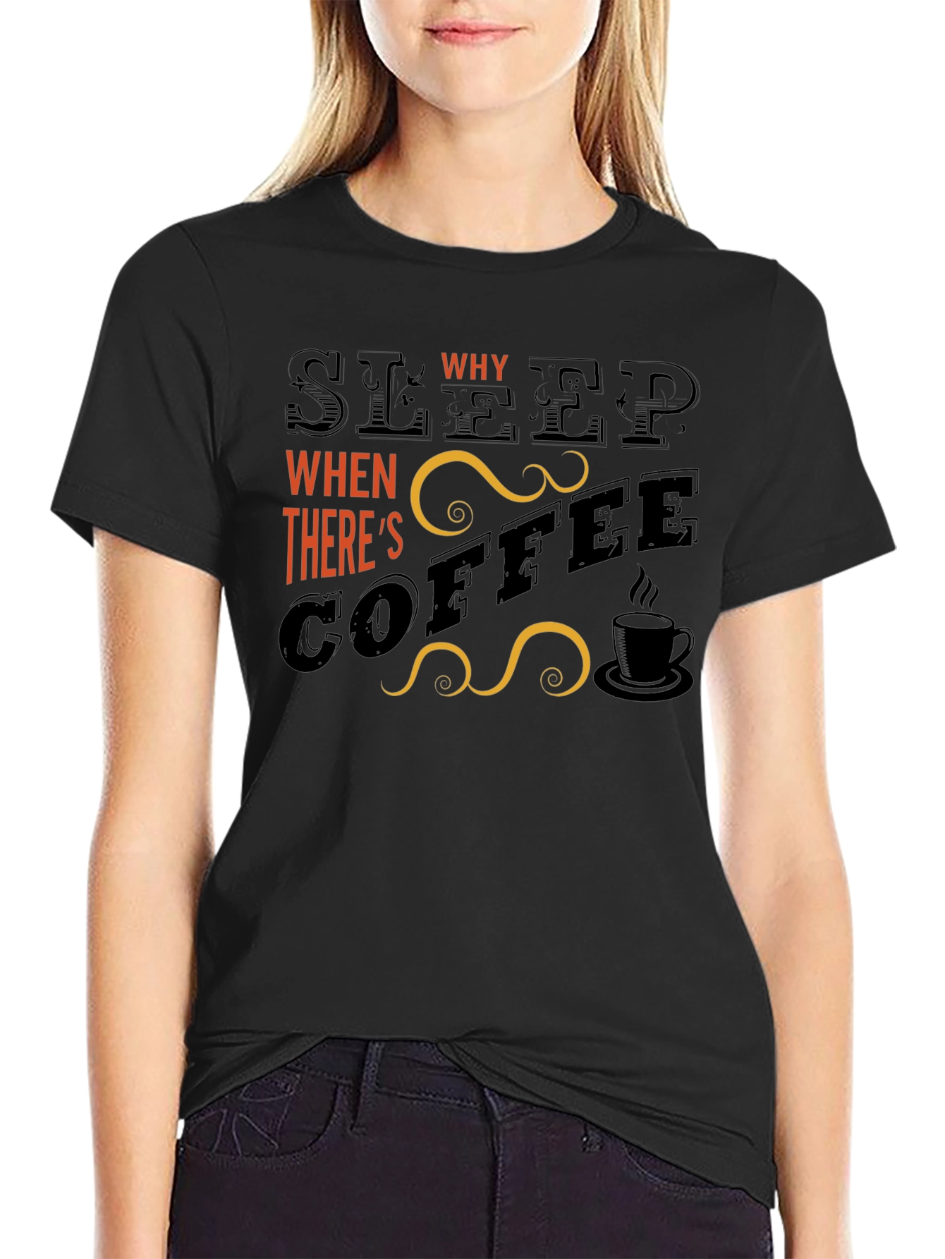 Sleep? Why? Coffee Graphic T-Shirt - Black
