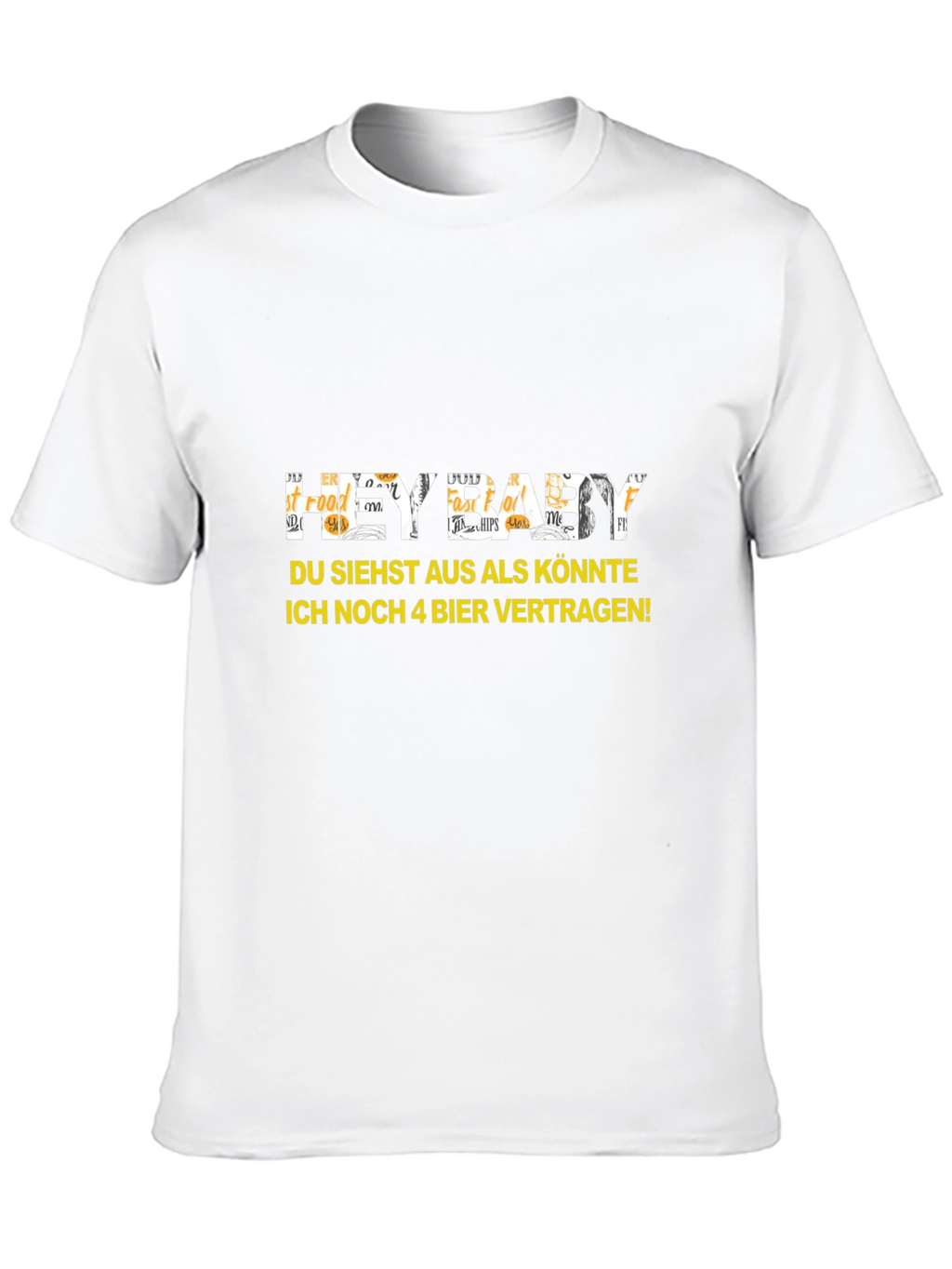 Hey Baby! Funny German Beer T-Shirt
