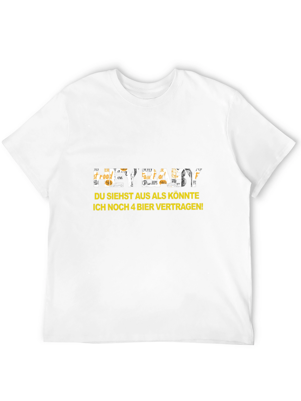 Hey Baby! Funny German Beer T-Shirt