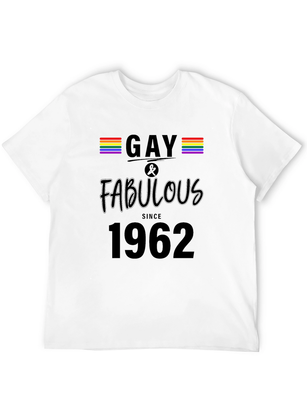 Gay & Fabulous Since 1962 Pride T-Shirt