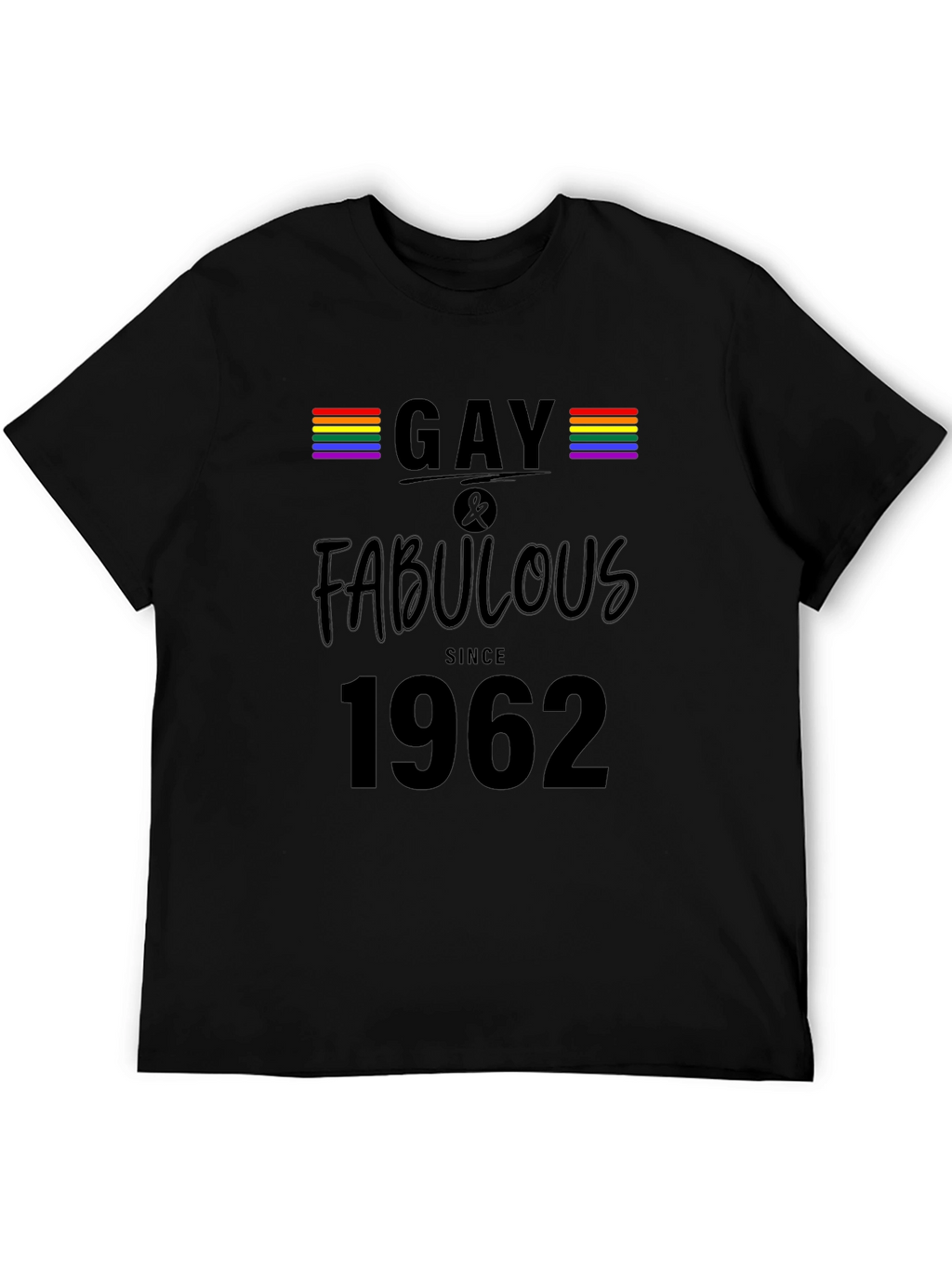 Gay & Fabulous Since 1962 Pride T-Shirt
