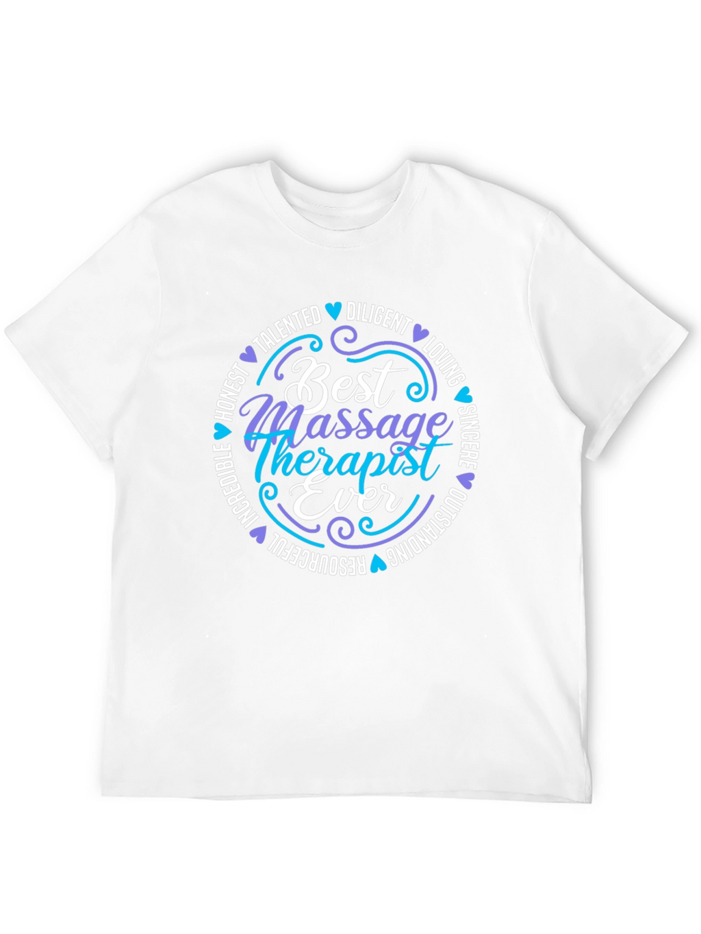 Best Massage Therapist Ever T-Shirt