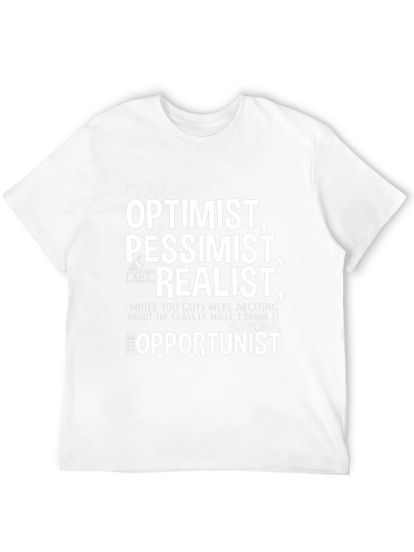 Optimist Pessimist Realist Opportunist Graphic Tee