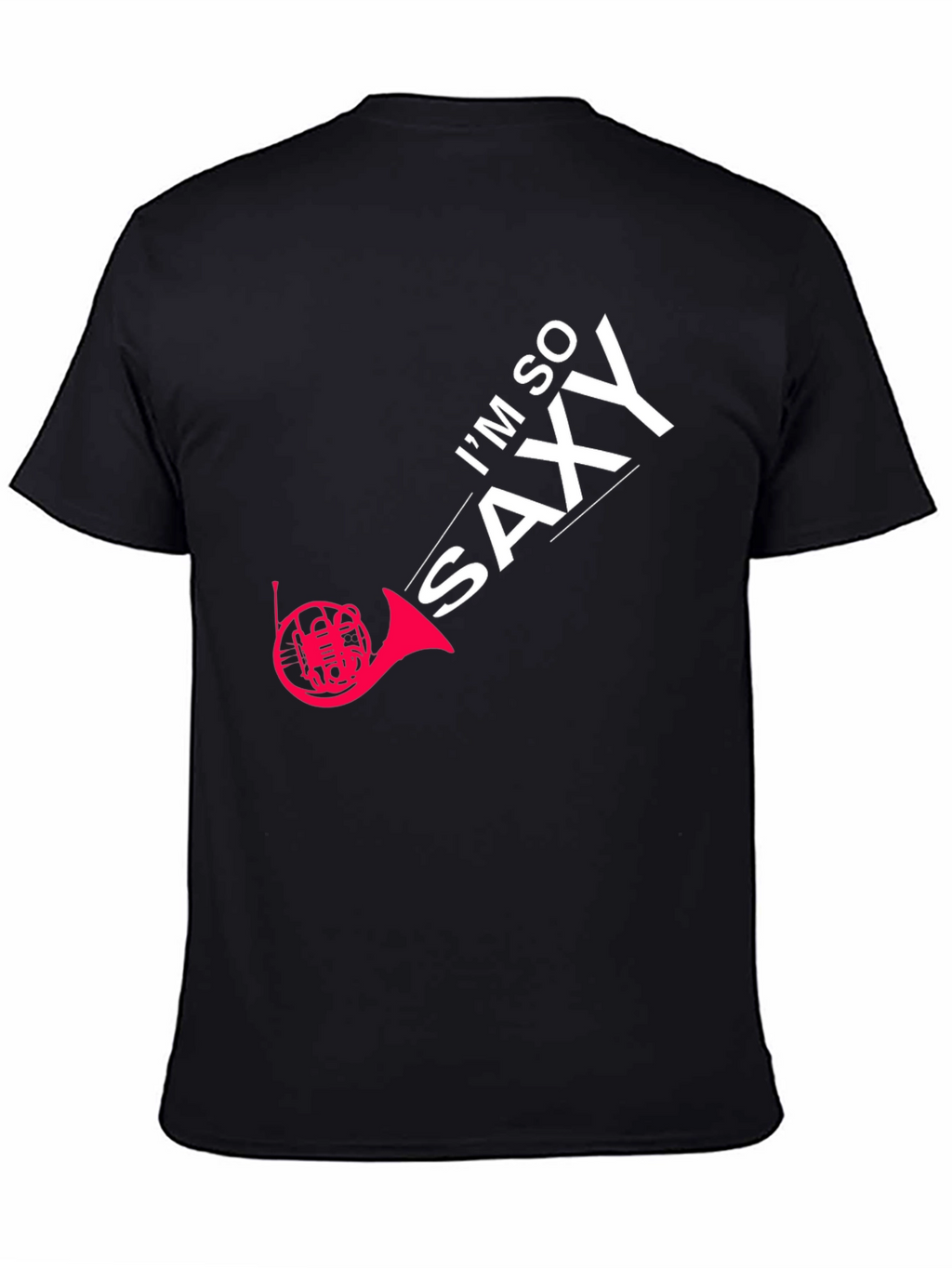 Im So Saxy T-Shirt - Horn Player Tee