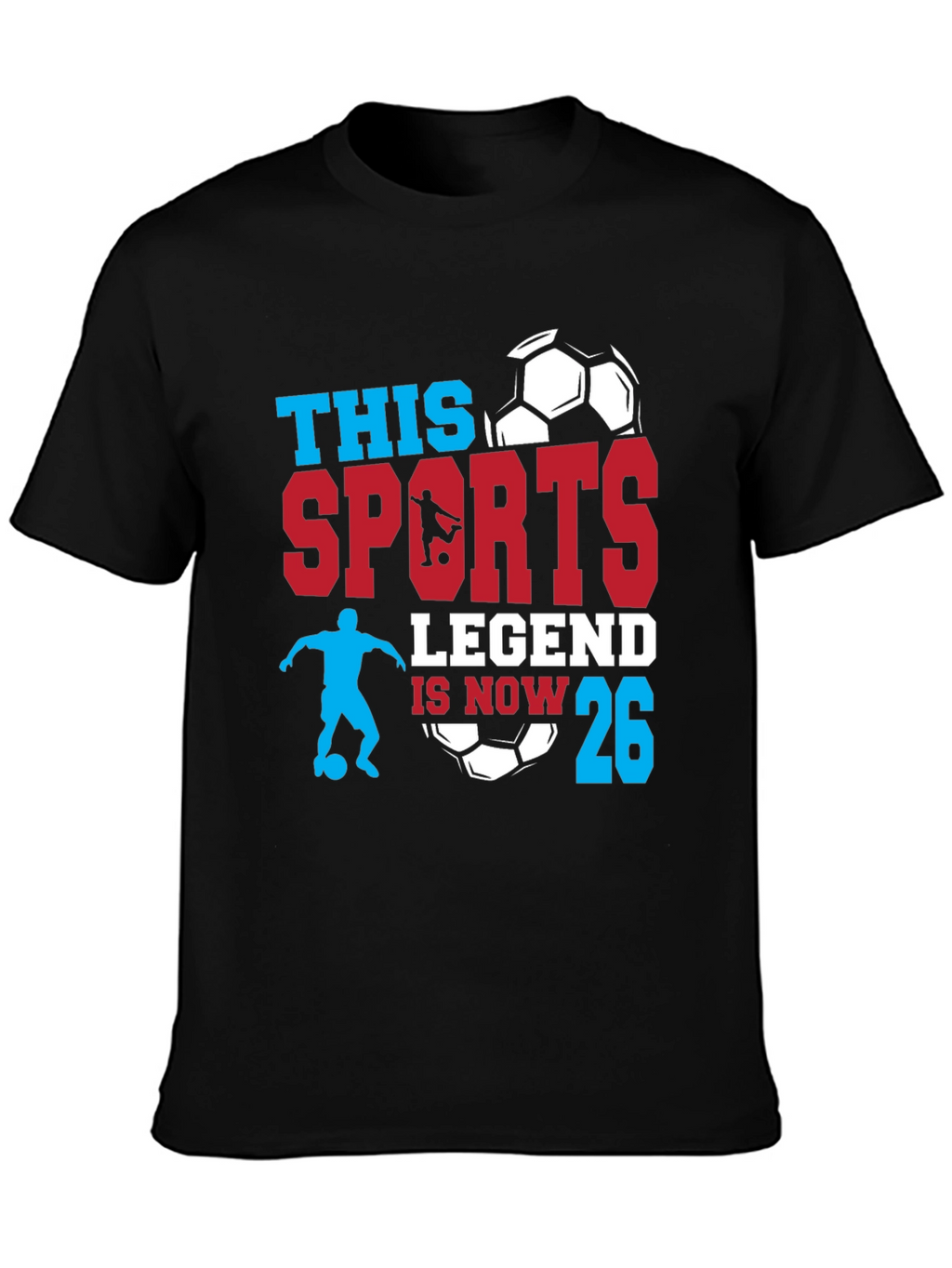 Sports Legend 26th Birthday Soccer T-Shirt