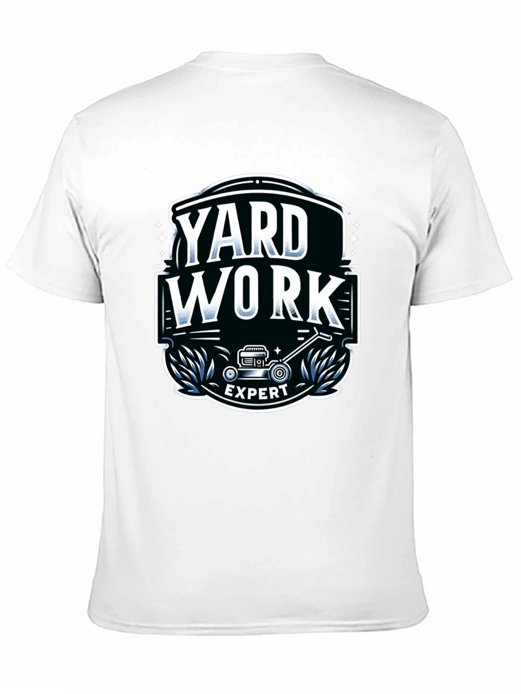 Yard Work Expert Graphic T-Shirt