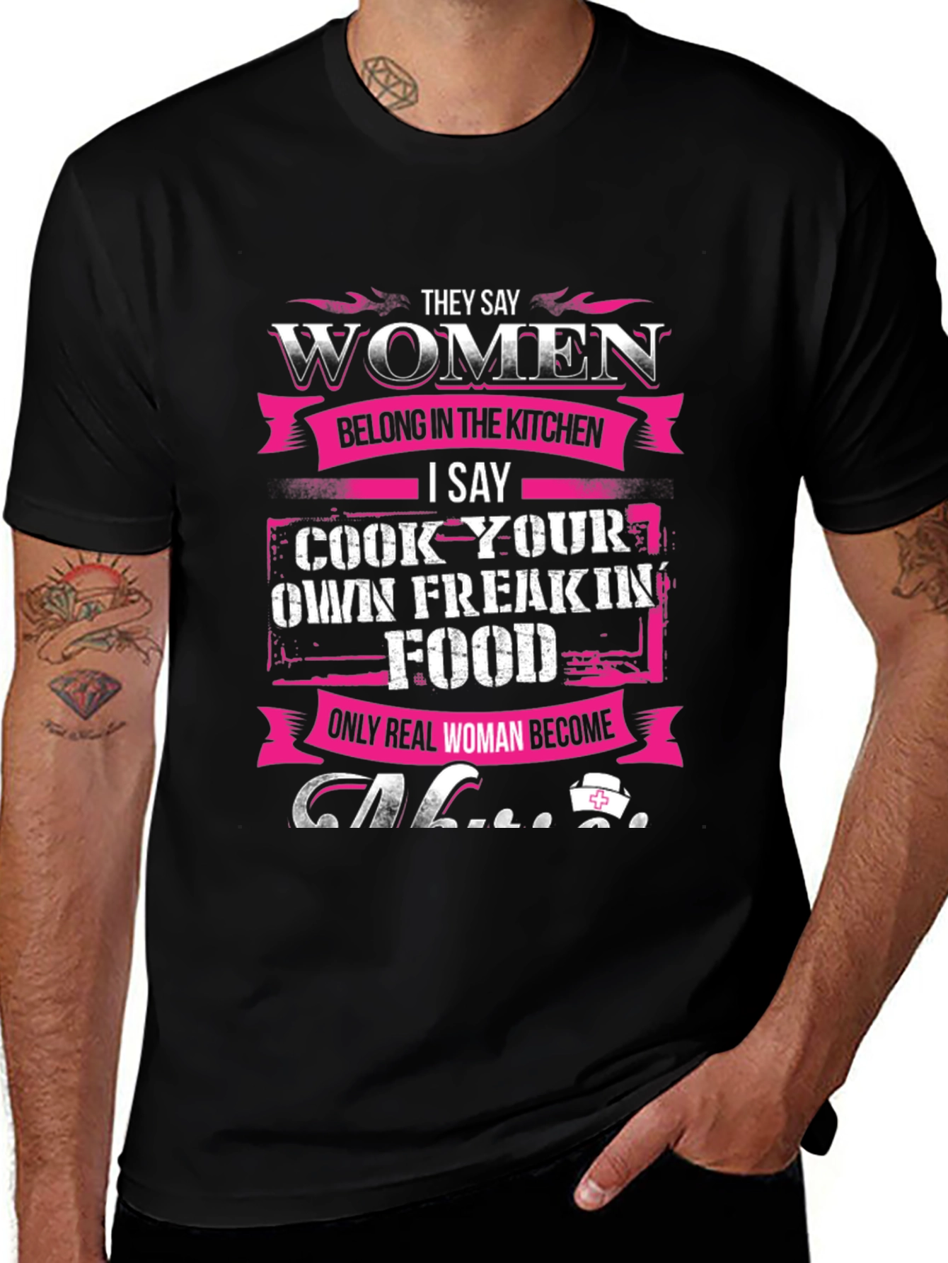 Women Belong in Kitchen T-Shirt - Cook Your Own Food