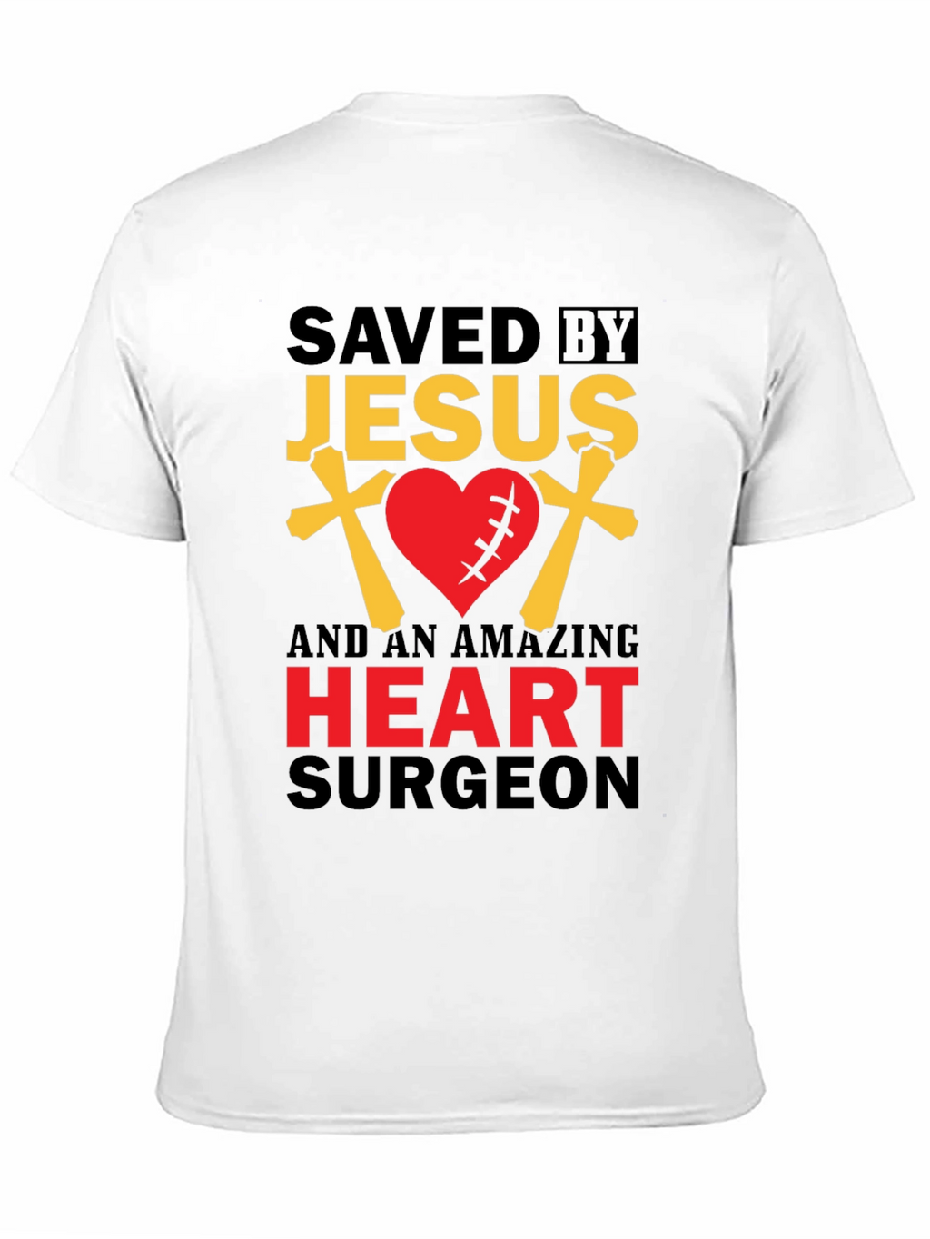 Saved By Jesus Heart Surgeon Graphic T-Shirt