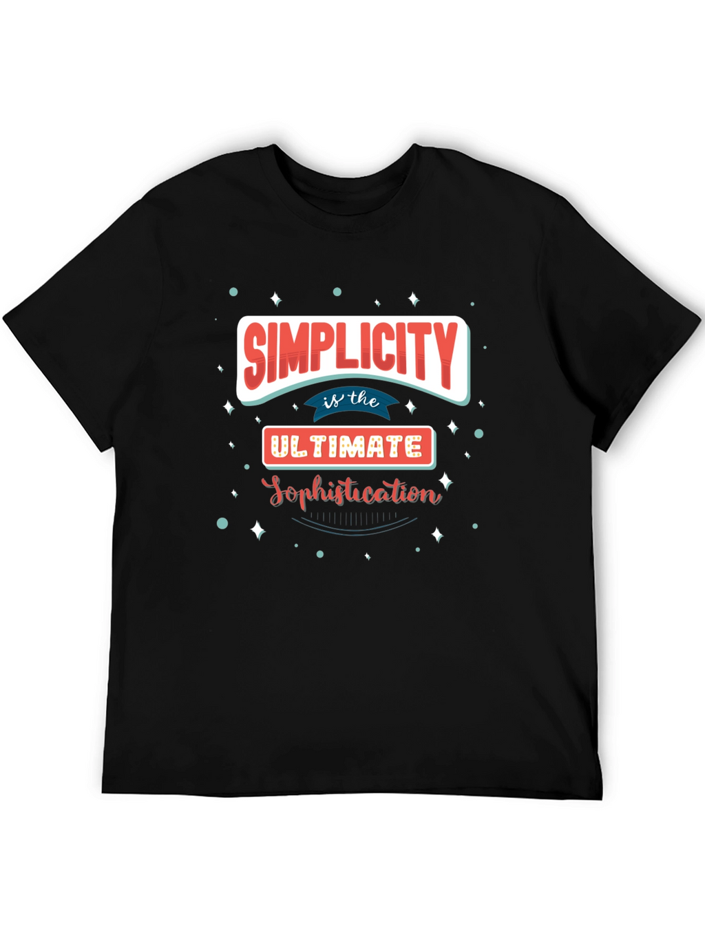Simplicity is Sophistication Graphic T-Shirt