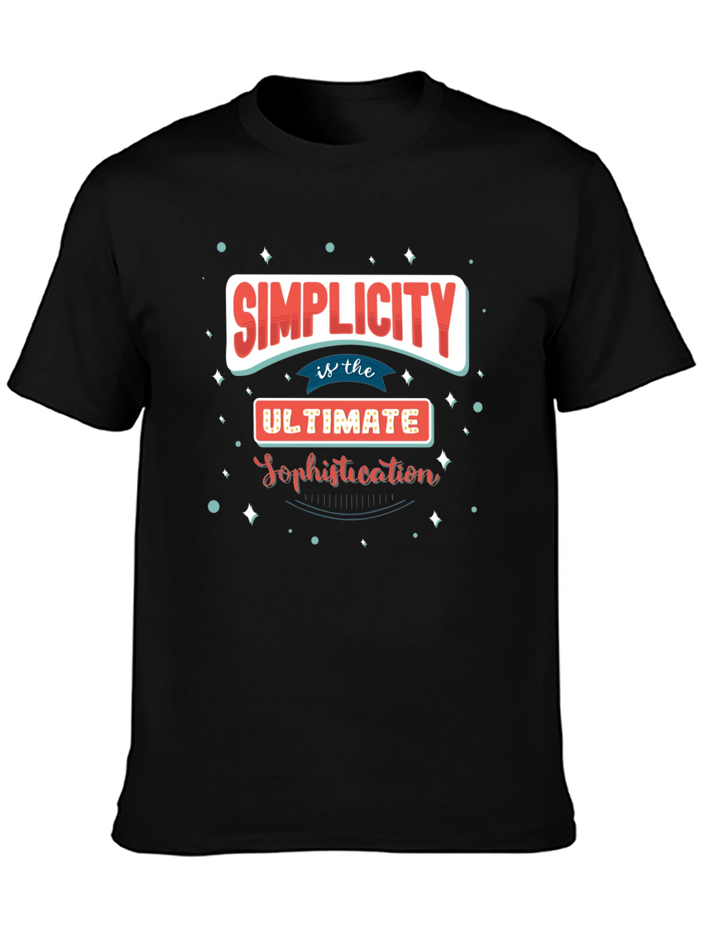 Simplicity is Sophistication Graphic T-Shirt
