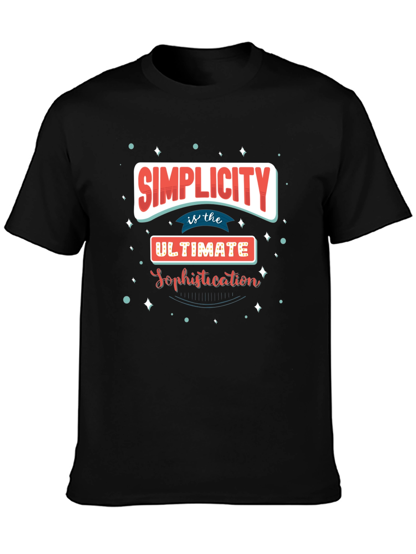 Simplicity is Sophistication Graphic T-Shirt