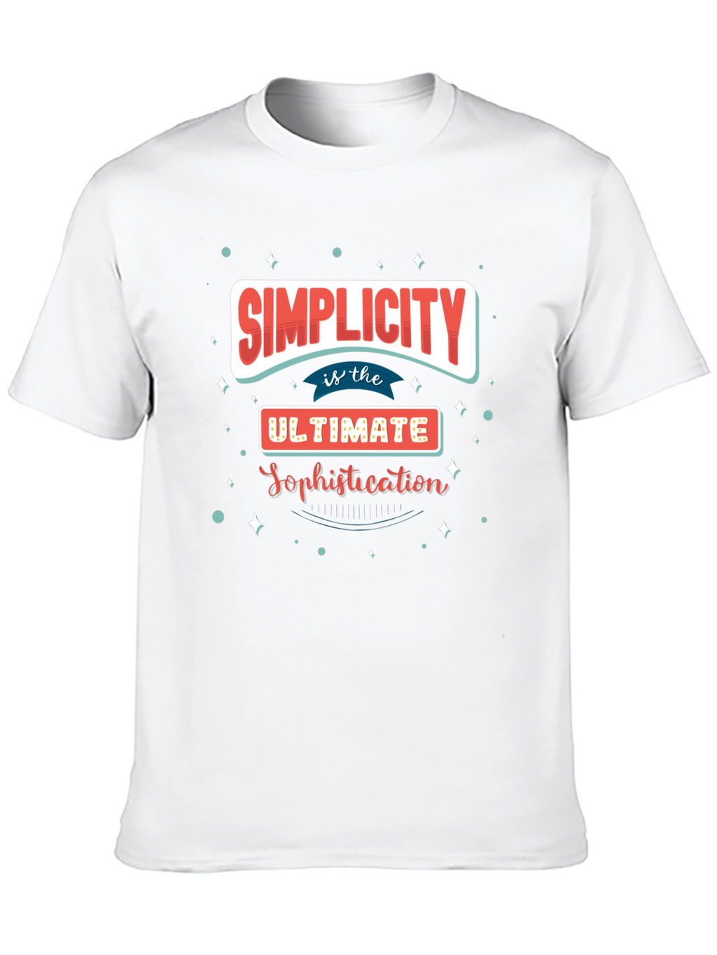Simplicity is Sophistication Graphic T-Shirt