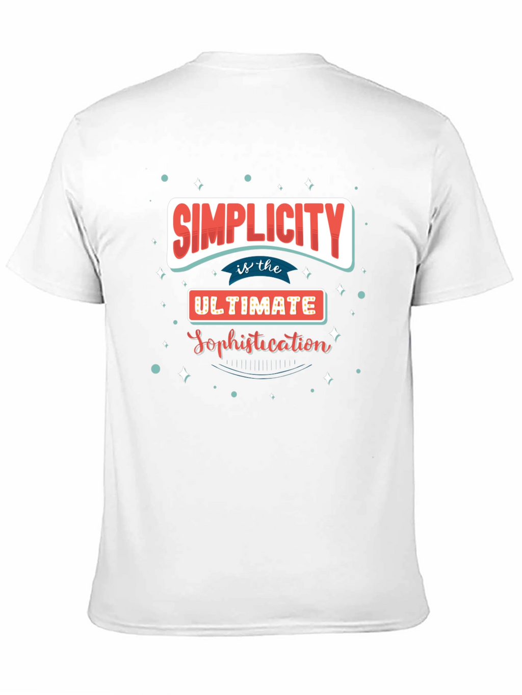 Simplicity is Sophistication Graphic T-Shirt