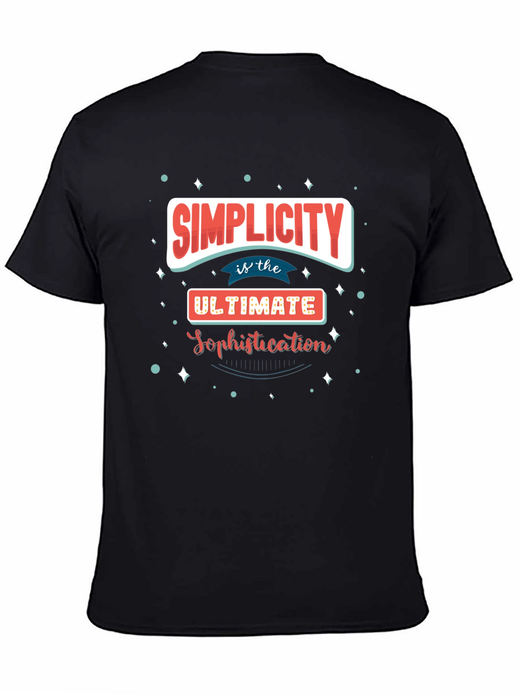 Simplicity is Sophistication Graphic T-Shirt