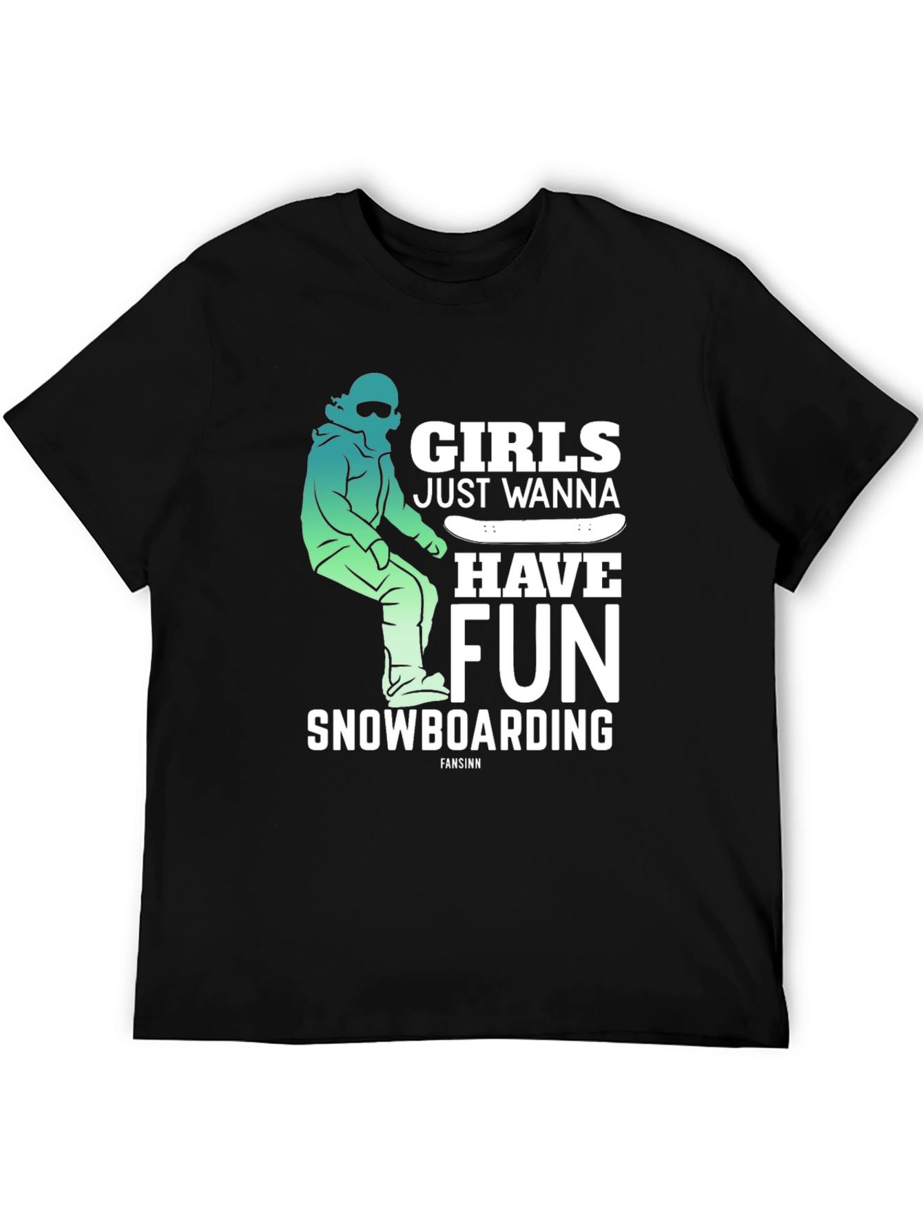Girls Just Wanna Have Fun Snowboarding Tee