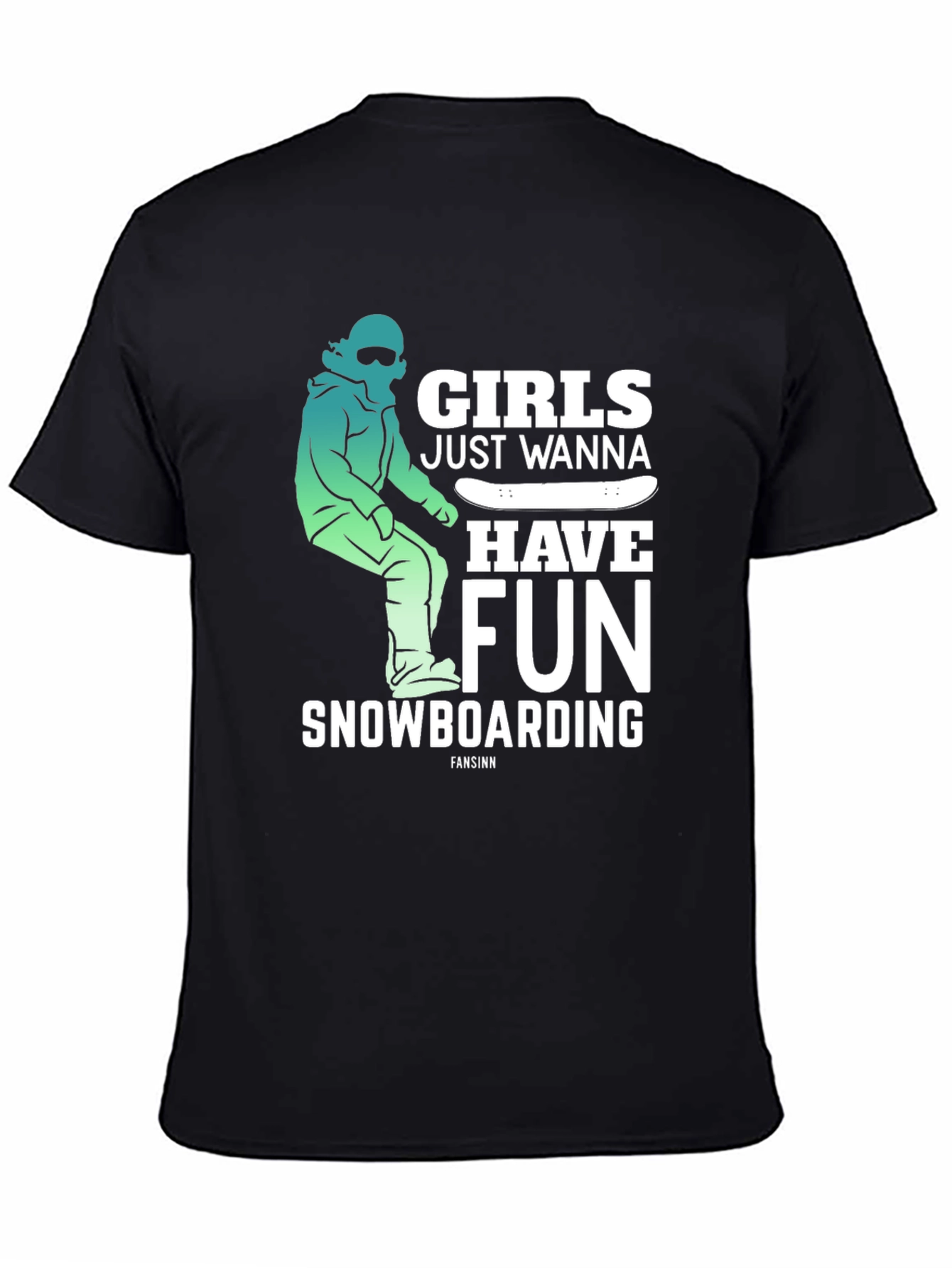 Girls Just Wanna Have Fun Snowboarding Tee