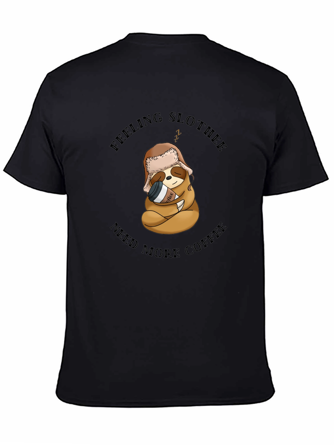 Feeling Slothee? Coffee Graphic T-Shirt