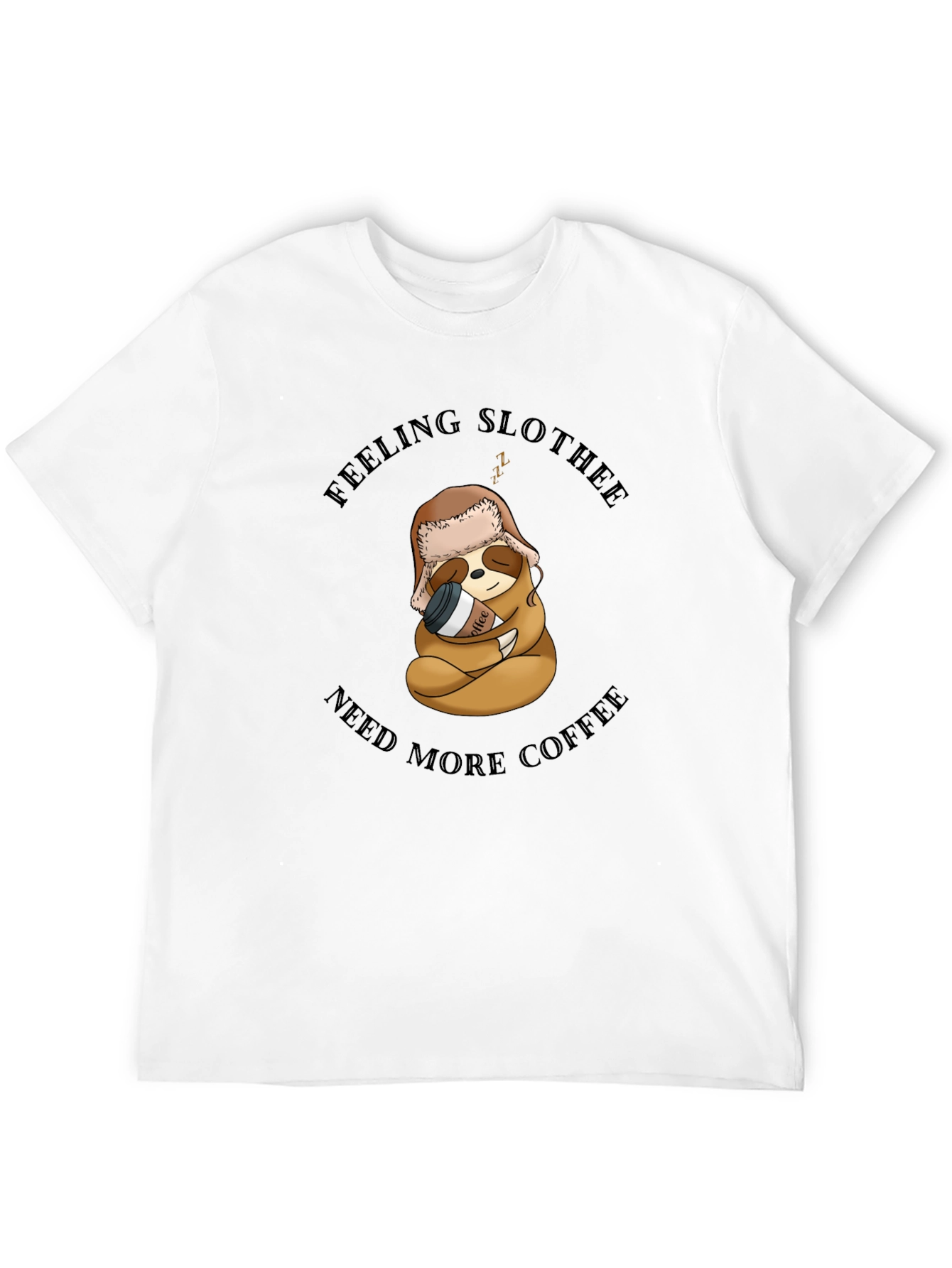 Feeling Slothee? Coffee Graphic T-Shirt