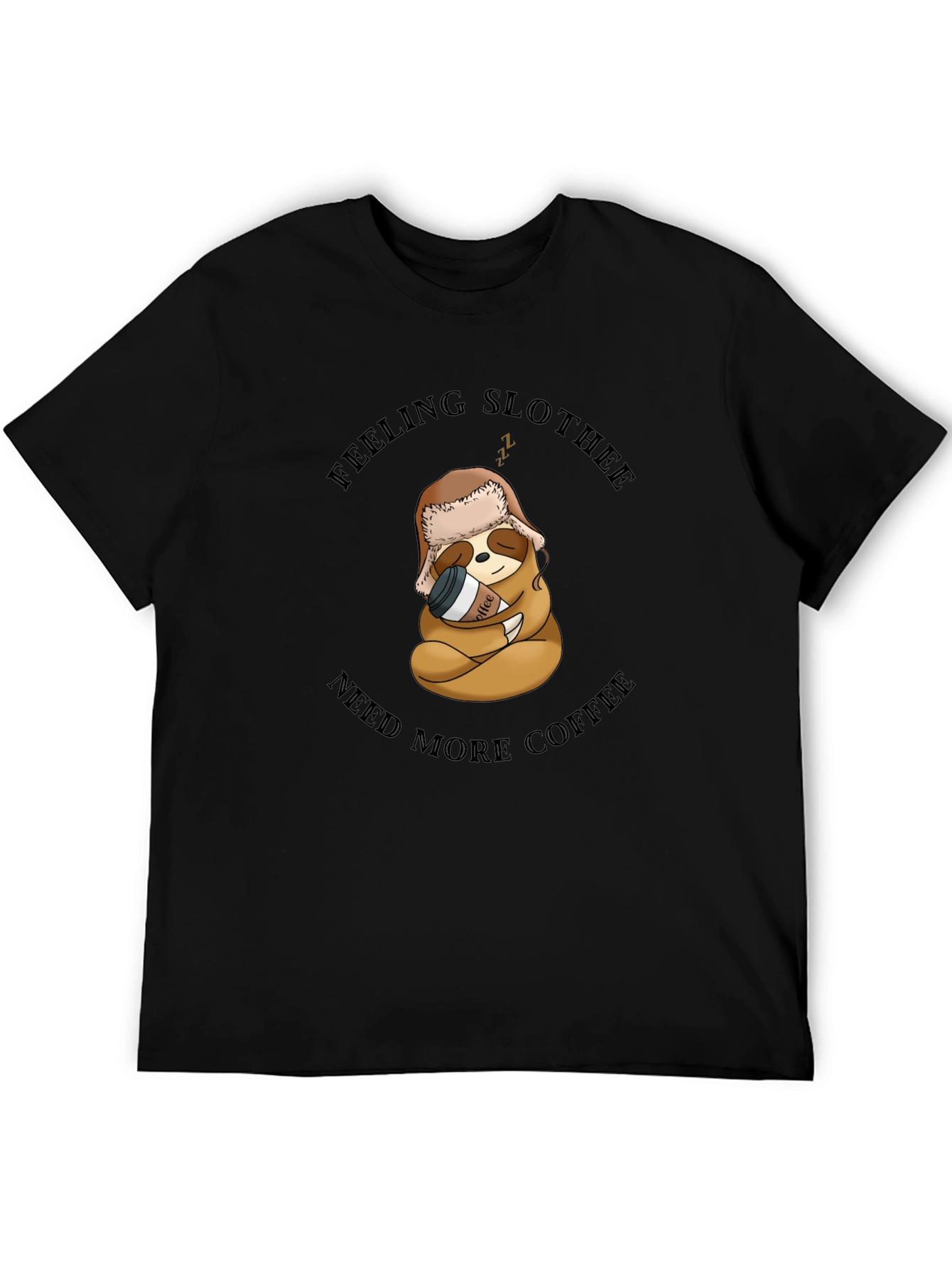 Feeling Slothee? Coffee Graphic T-Shirt