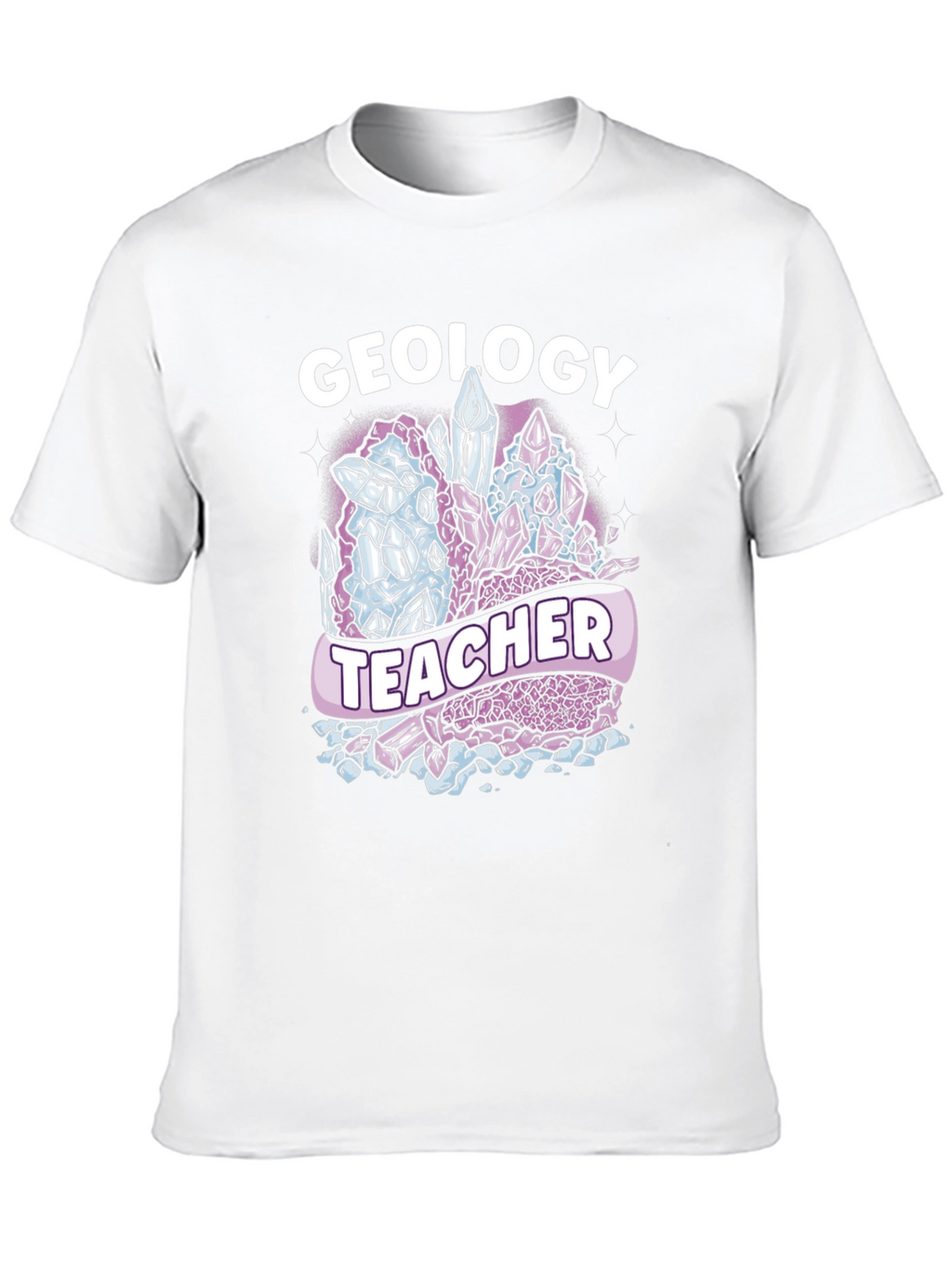 Geology Teacher T-Shirt - Crystal Design