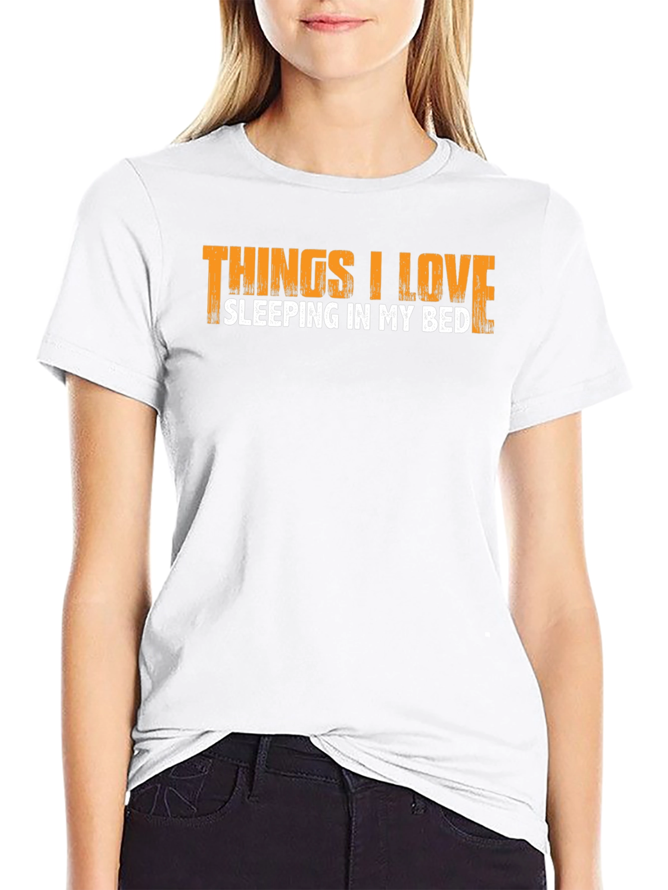 Things I Love Sleeping In My Bed T-Shirt
