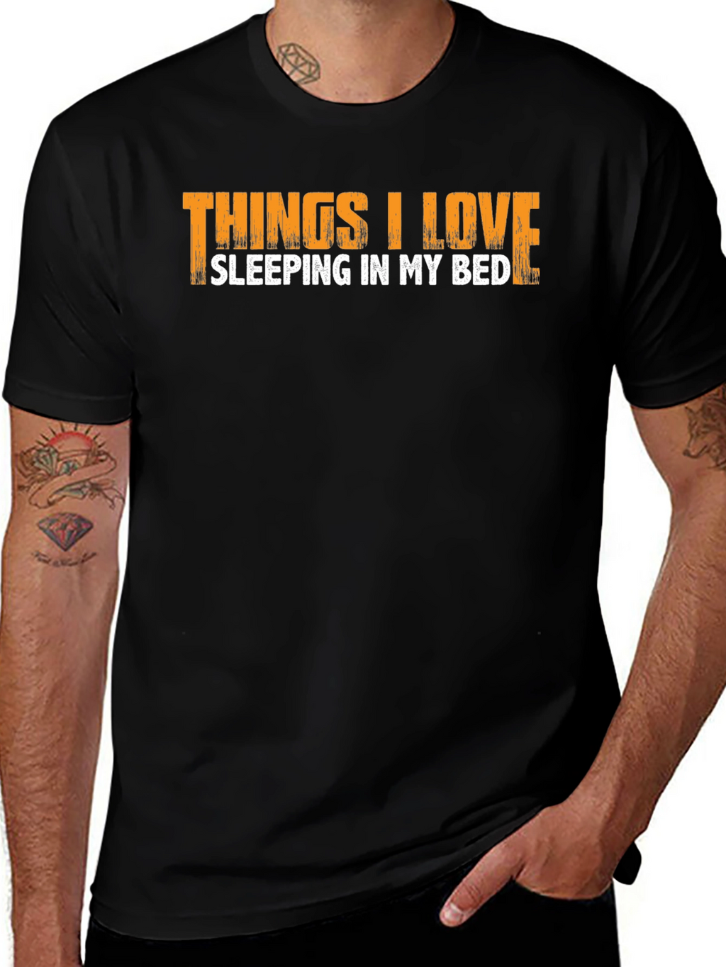 Things I Love Sleeping In My Bed T-Shirt