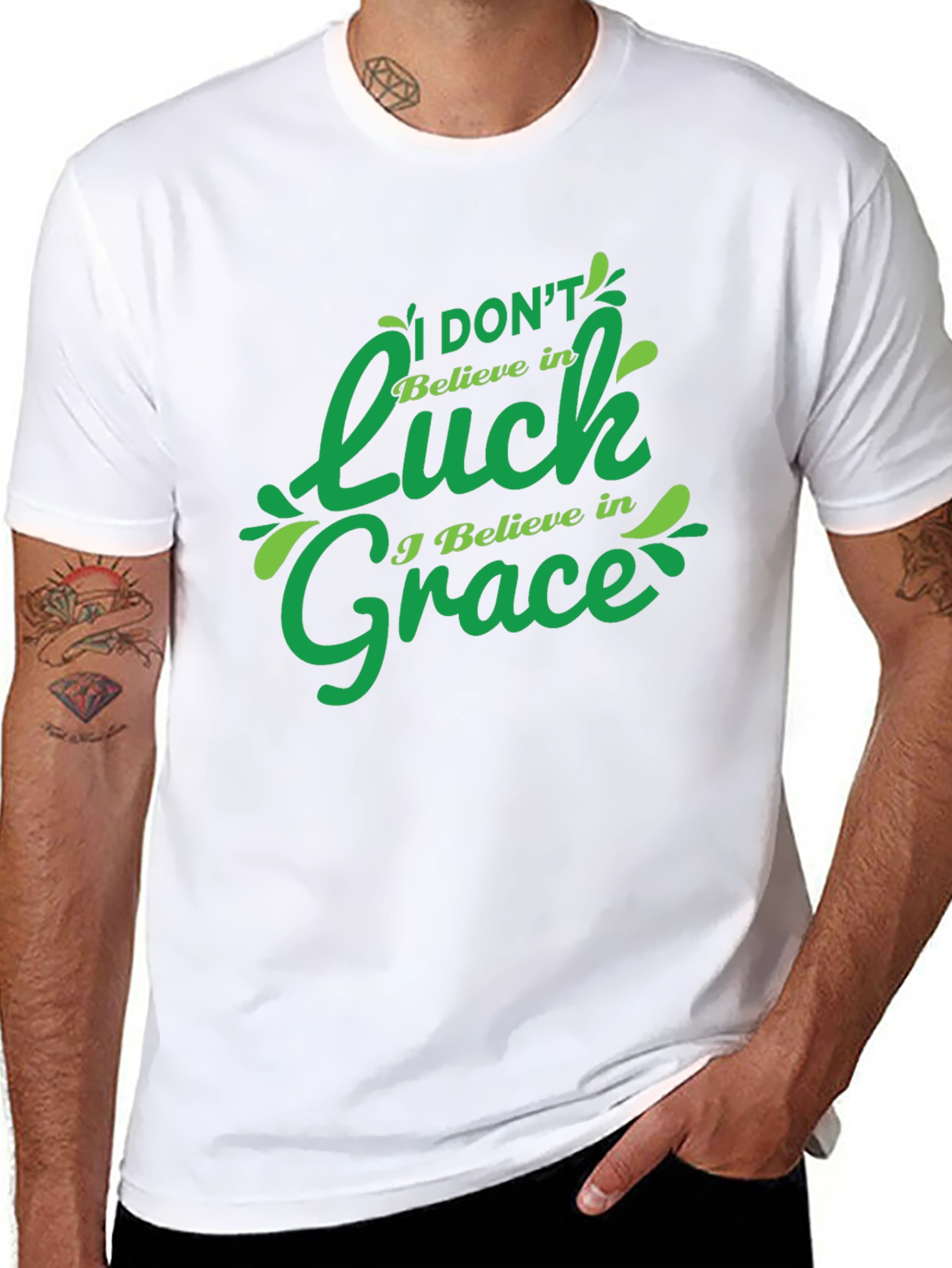 I Dont Believe in Luck I Believe in Grace T-Shirt