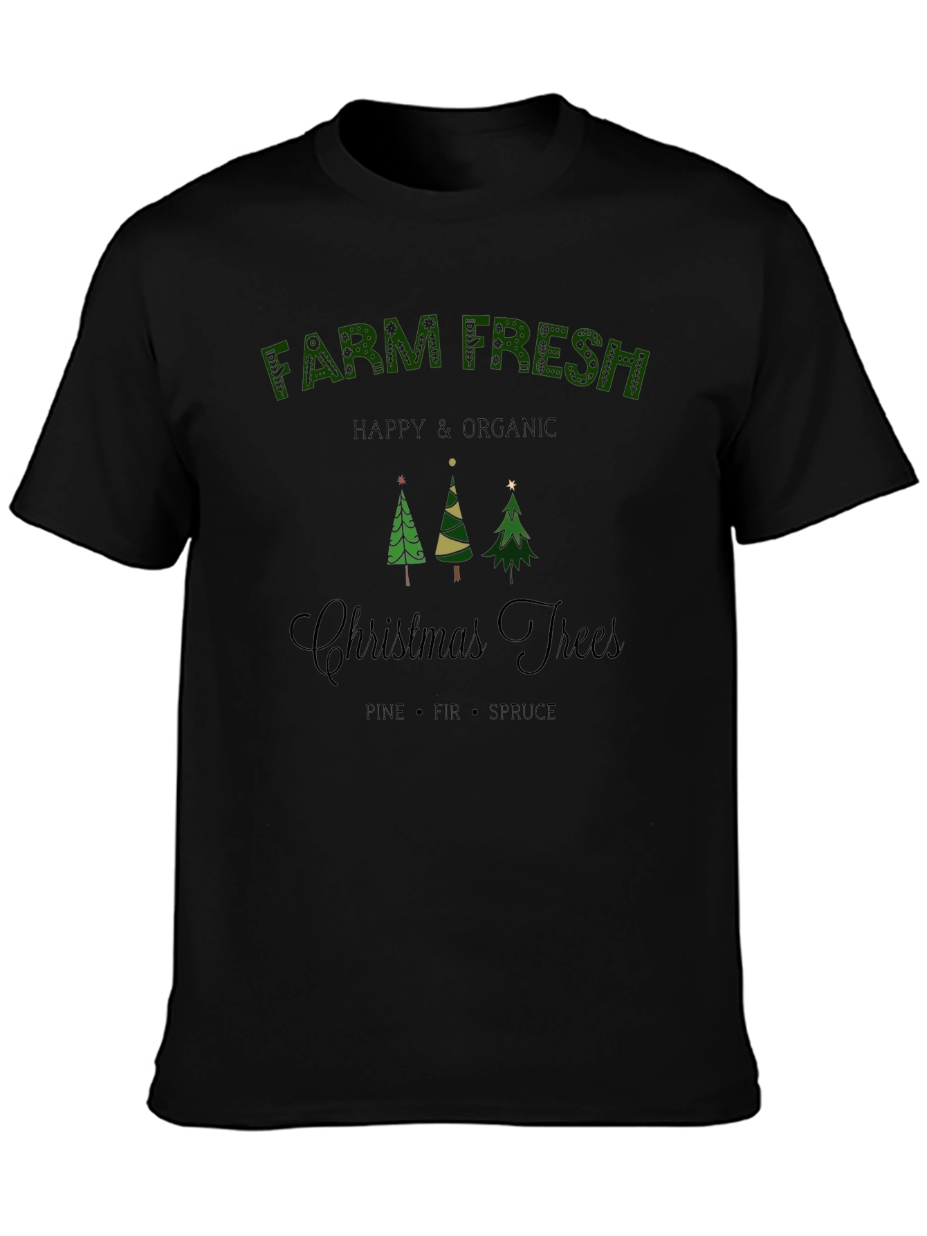 Farm Fresh Christmas Trees T-Shirt