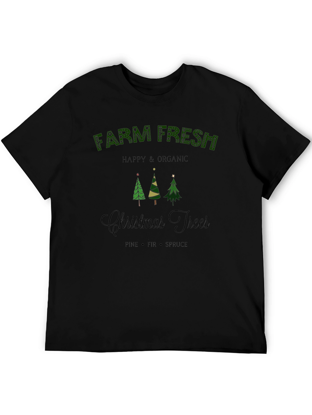 Farm Fresh Christmas Trees T-Shirt