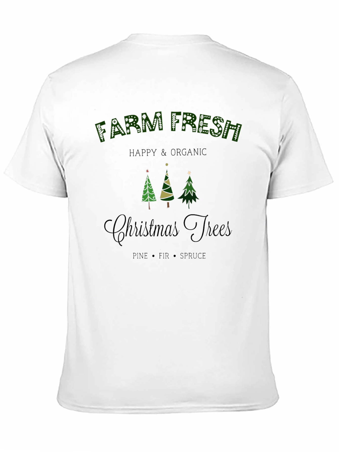 Farm Fresh Christmas Trees T-Shirt