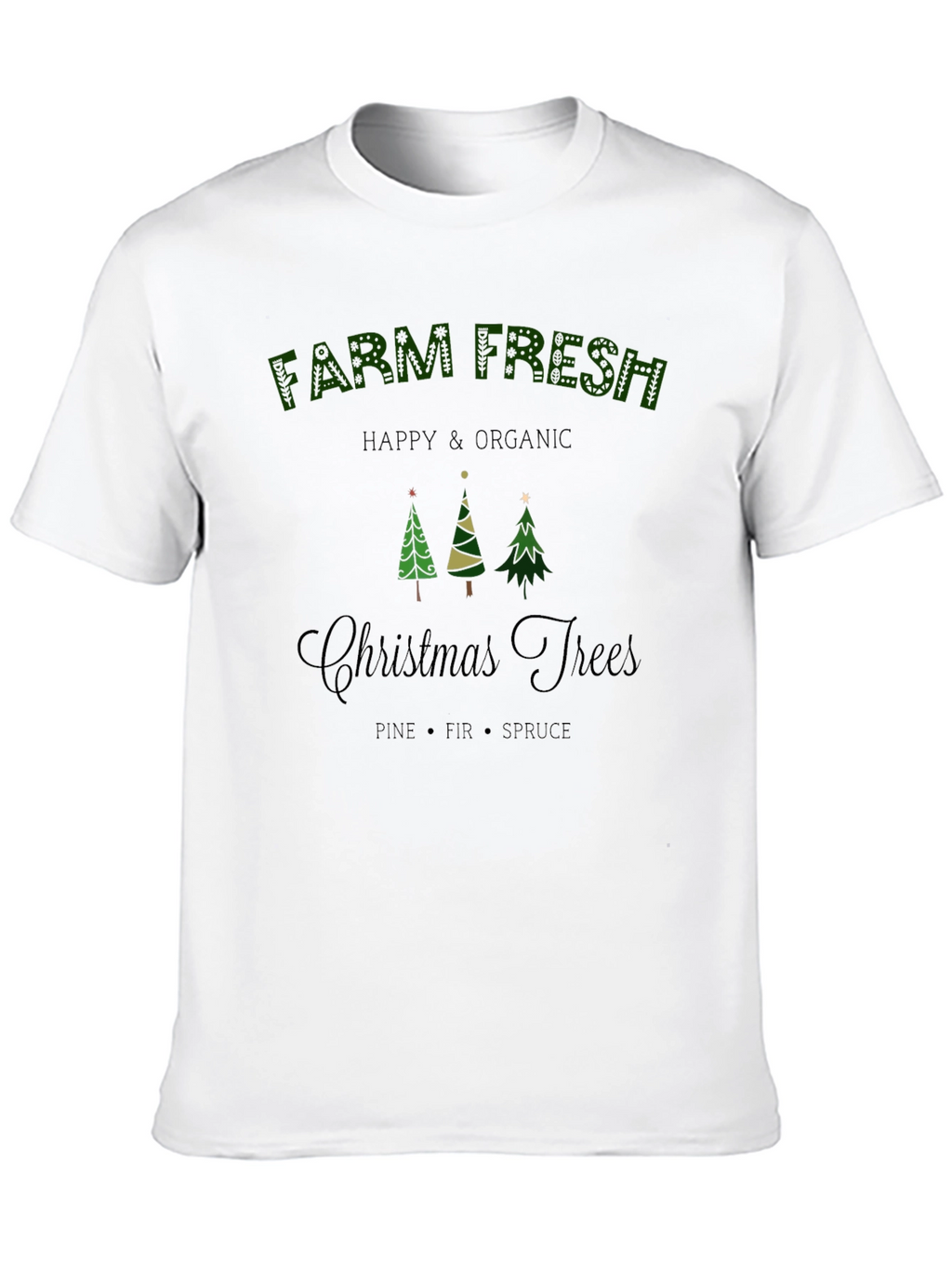 Farm Fresh Christmas Trees T-Shirt