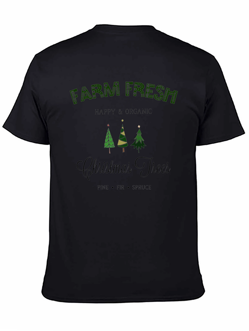 Farm Fresh Christmas Trees T-Shirt