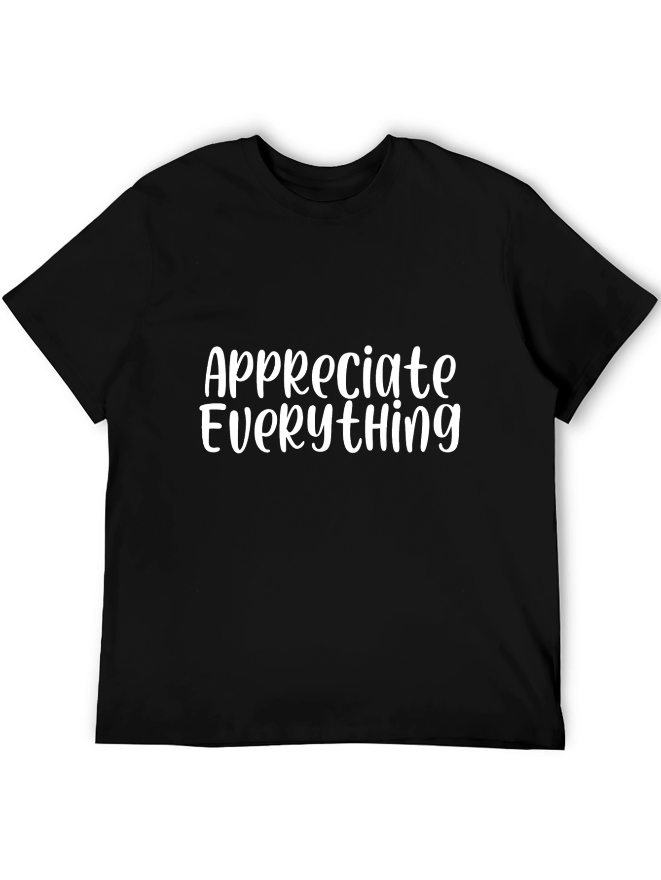 Appreciate Everything Black Graphic Tee