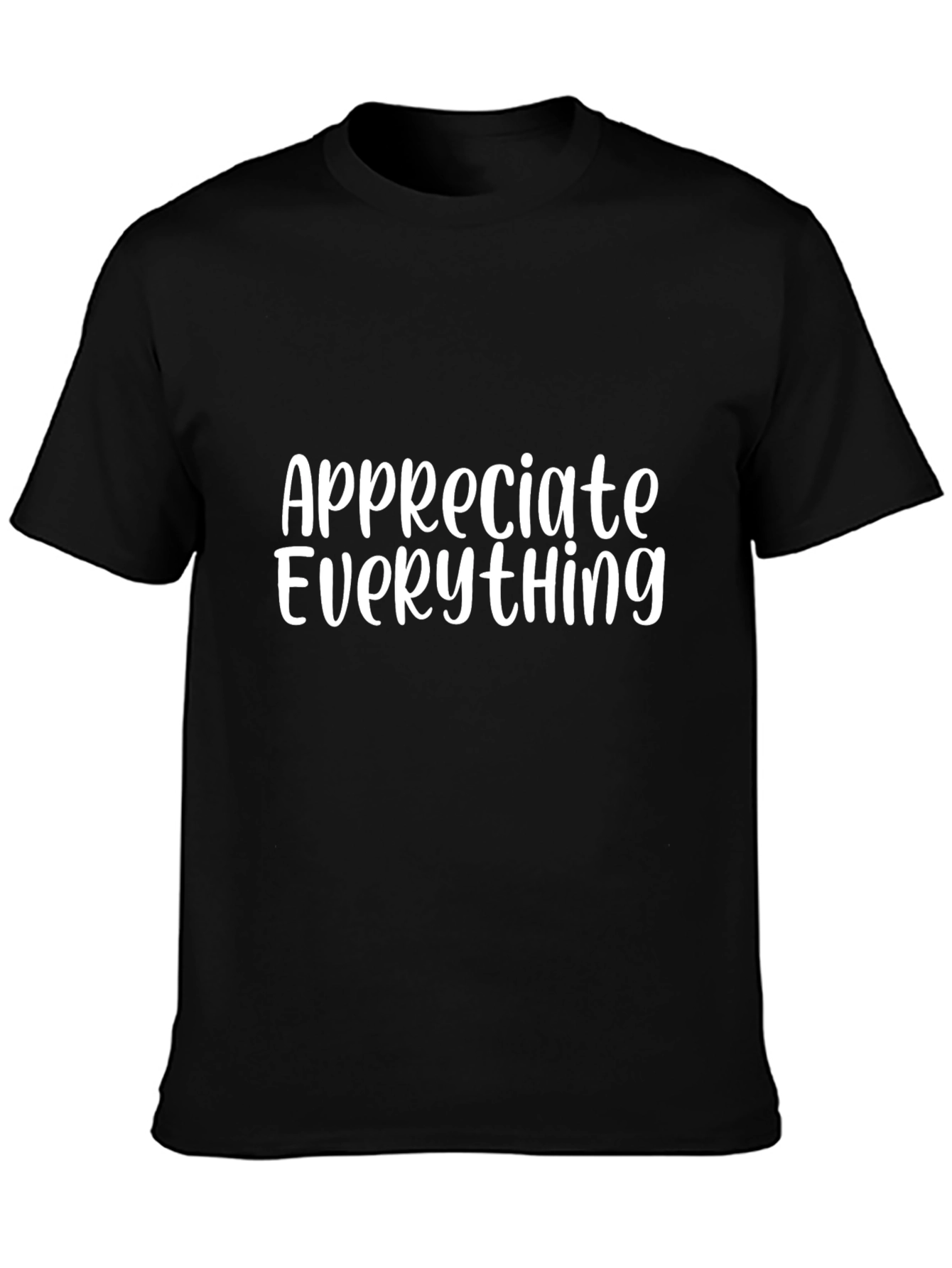 Appreciate Everything Black Graphic Tee