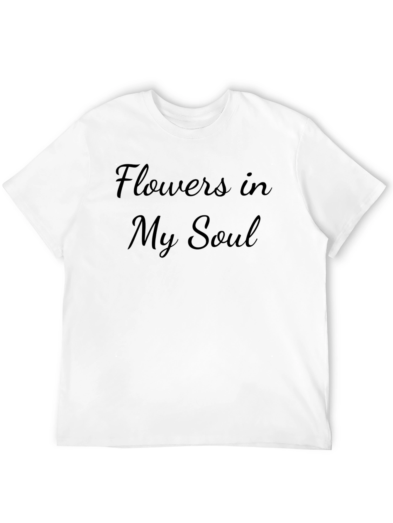 Flowers in My Soul T-Shirt - Soft Black Tee