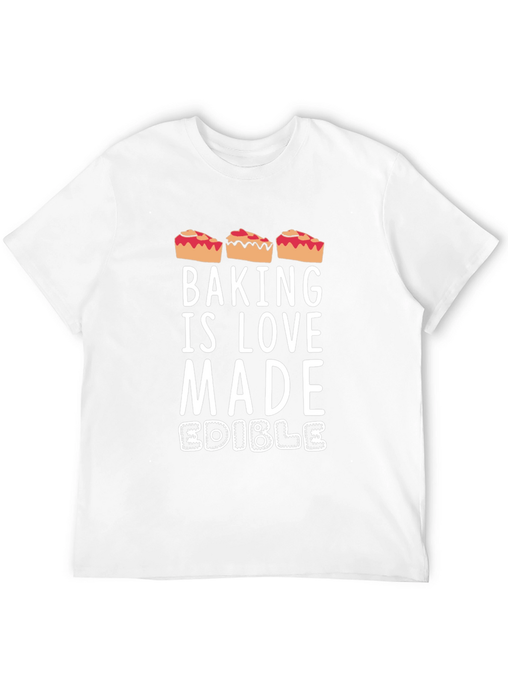 Baking is Love Made Edible Funny Pie T-Shirt