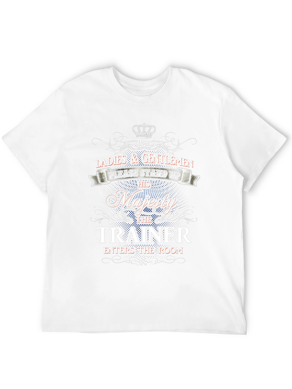 His Majesty The Trainer Novelty T-Shirt