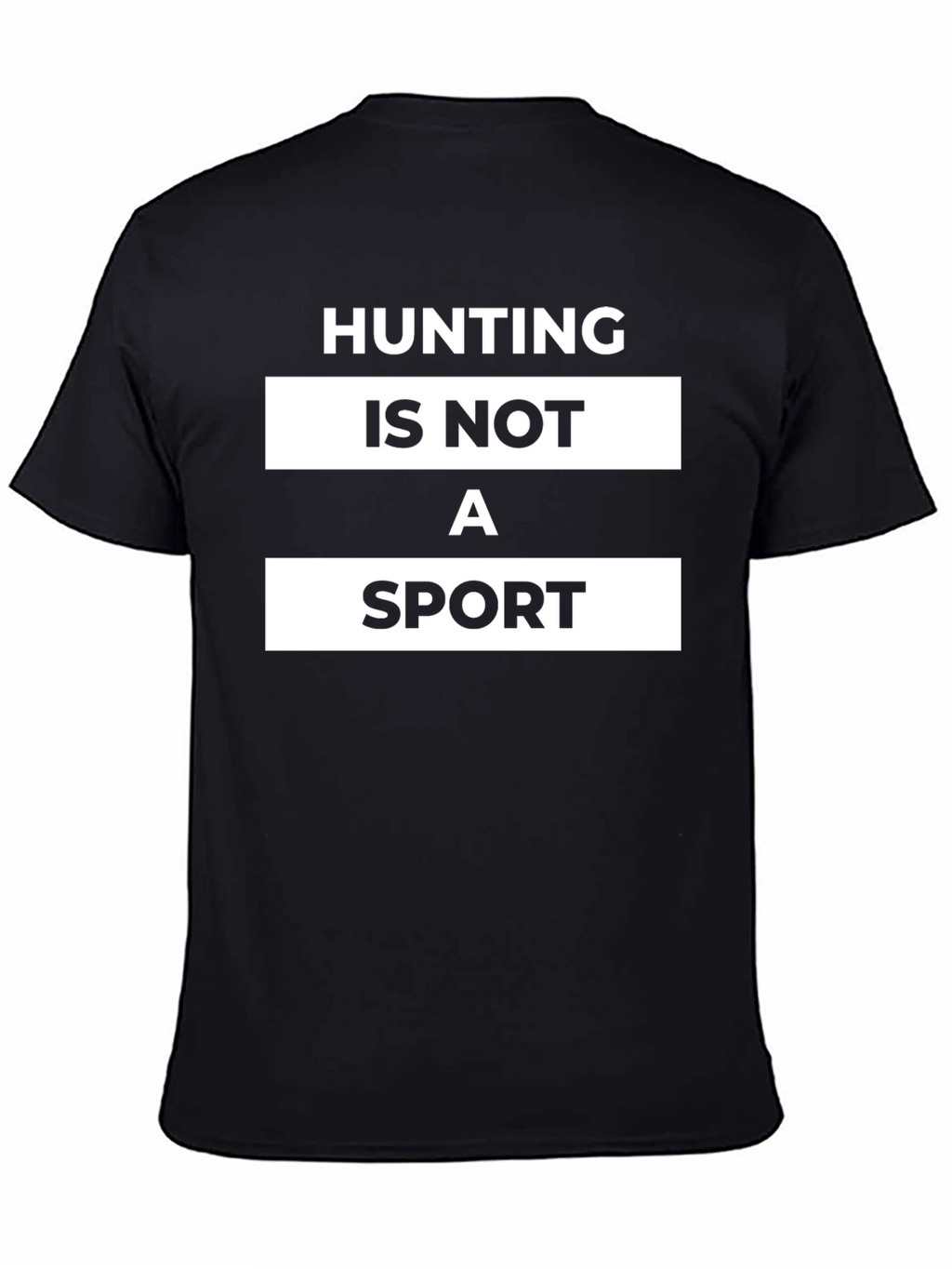 Hunting Is Not A Sport Graphic Tee