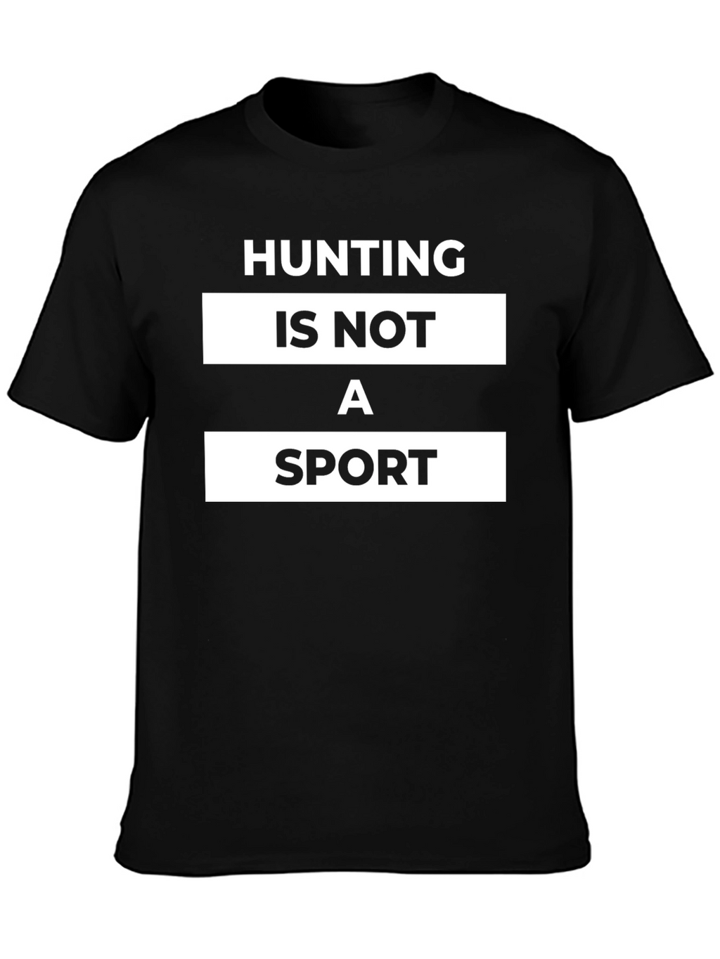 Hunting Is Not A Sport Graphic Tee