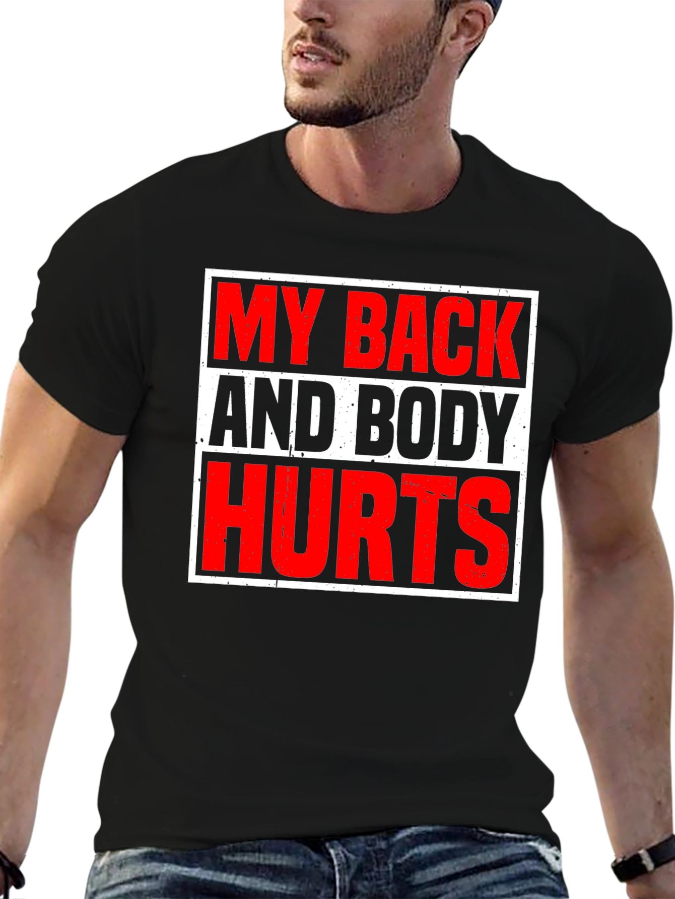 My Back and Body Hurts Graphic T-Shirt