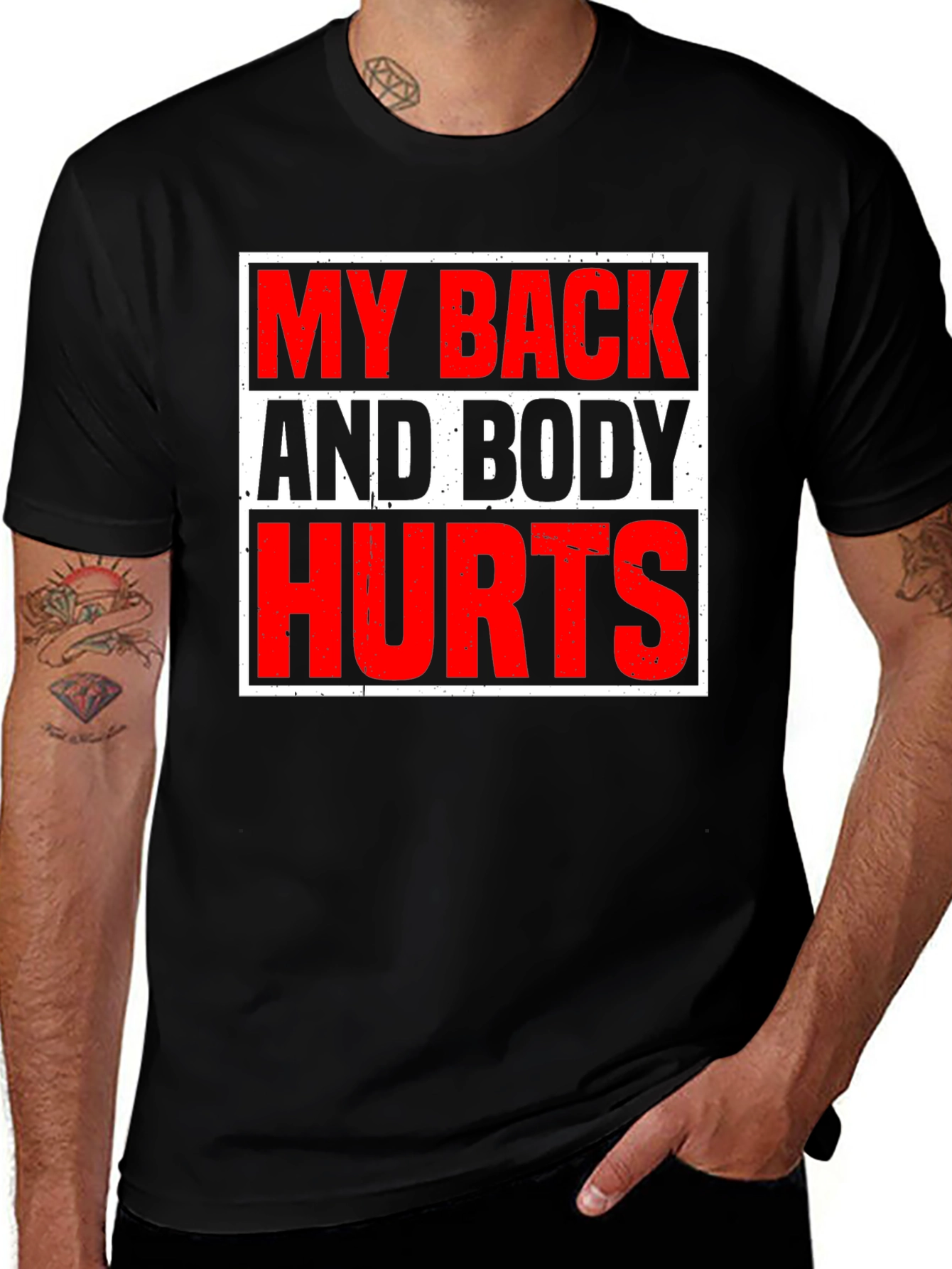 My Back and Body Hurts Graphic T-Shirt