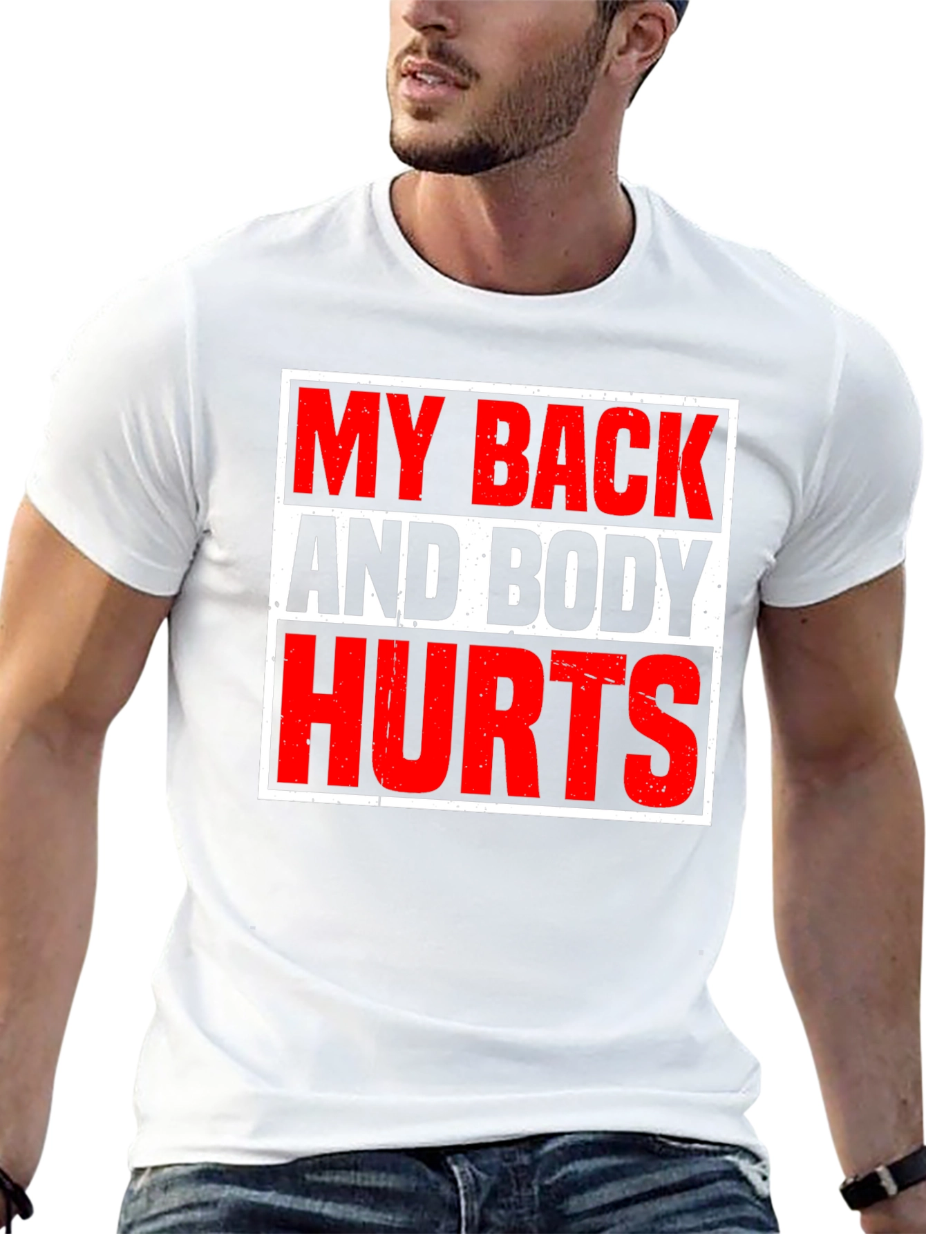 My Back and Body Hurts Graphic T-Shirt