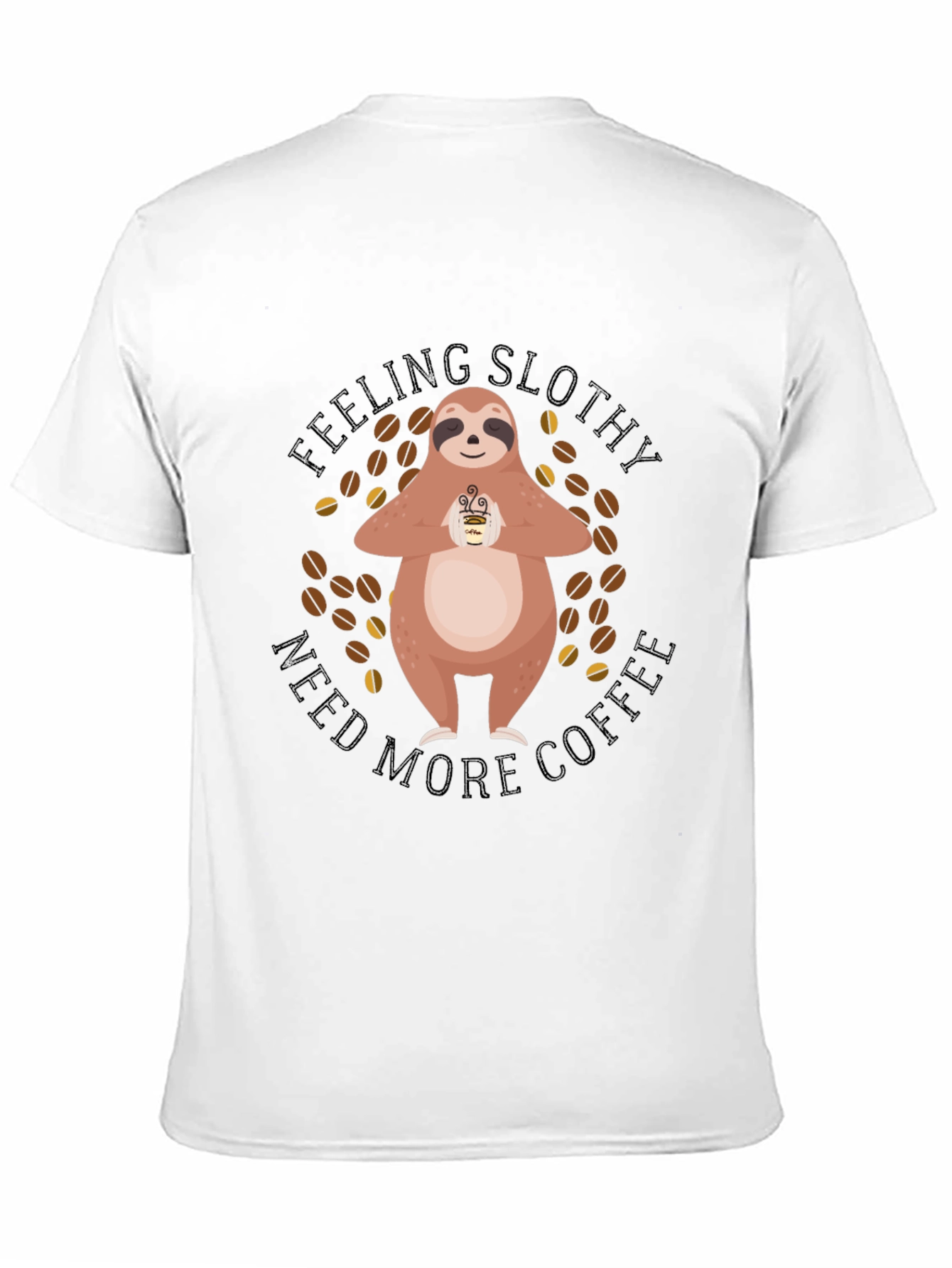 Feeling Slothy? Coffee Graphic Tee