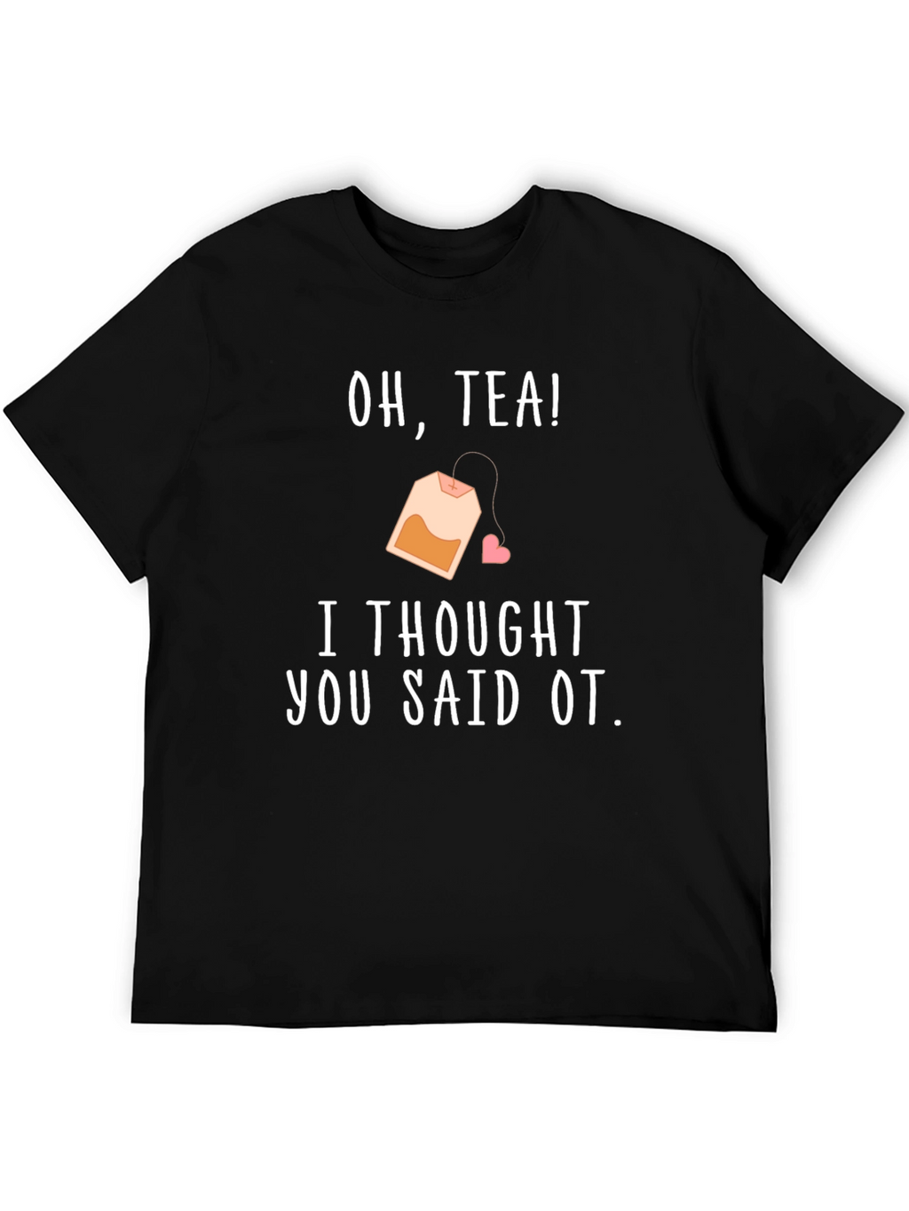 Oh Tea! OT T-Shirt - Occupational Therapy