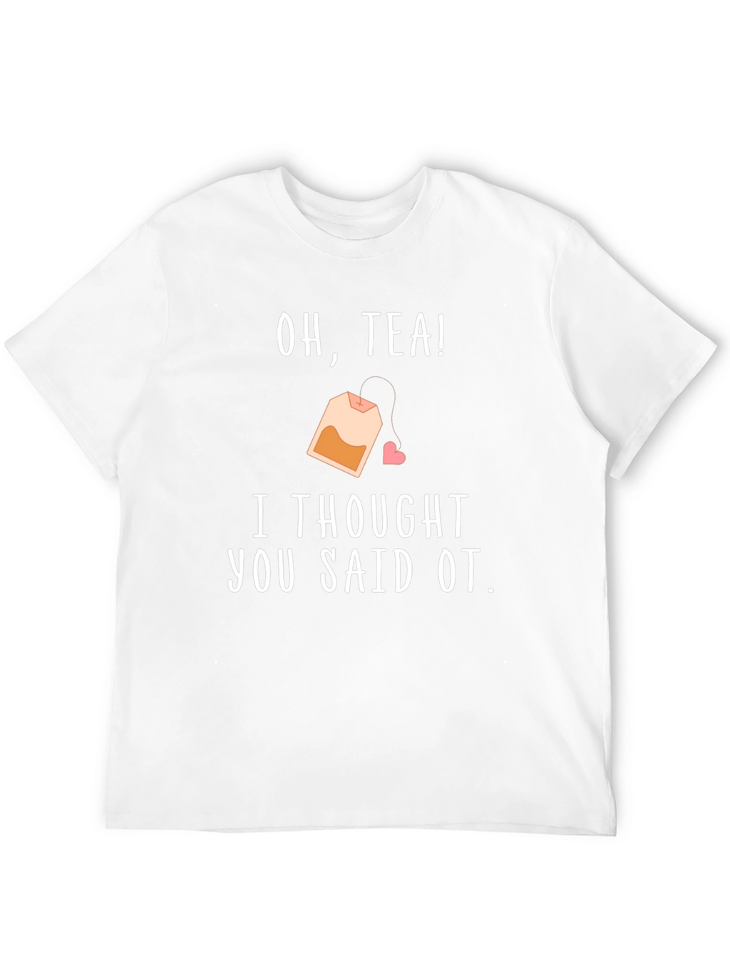 Oh Tea! OT T-Shirt - Occupational Therapy