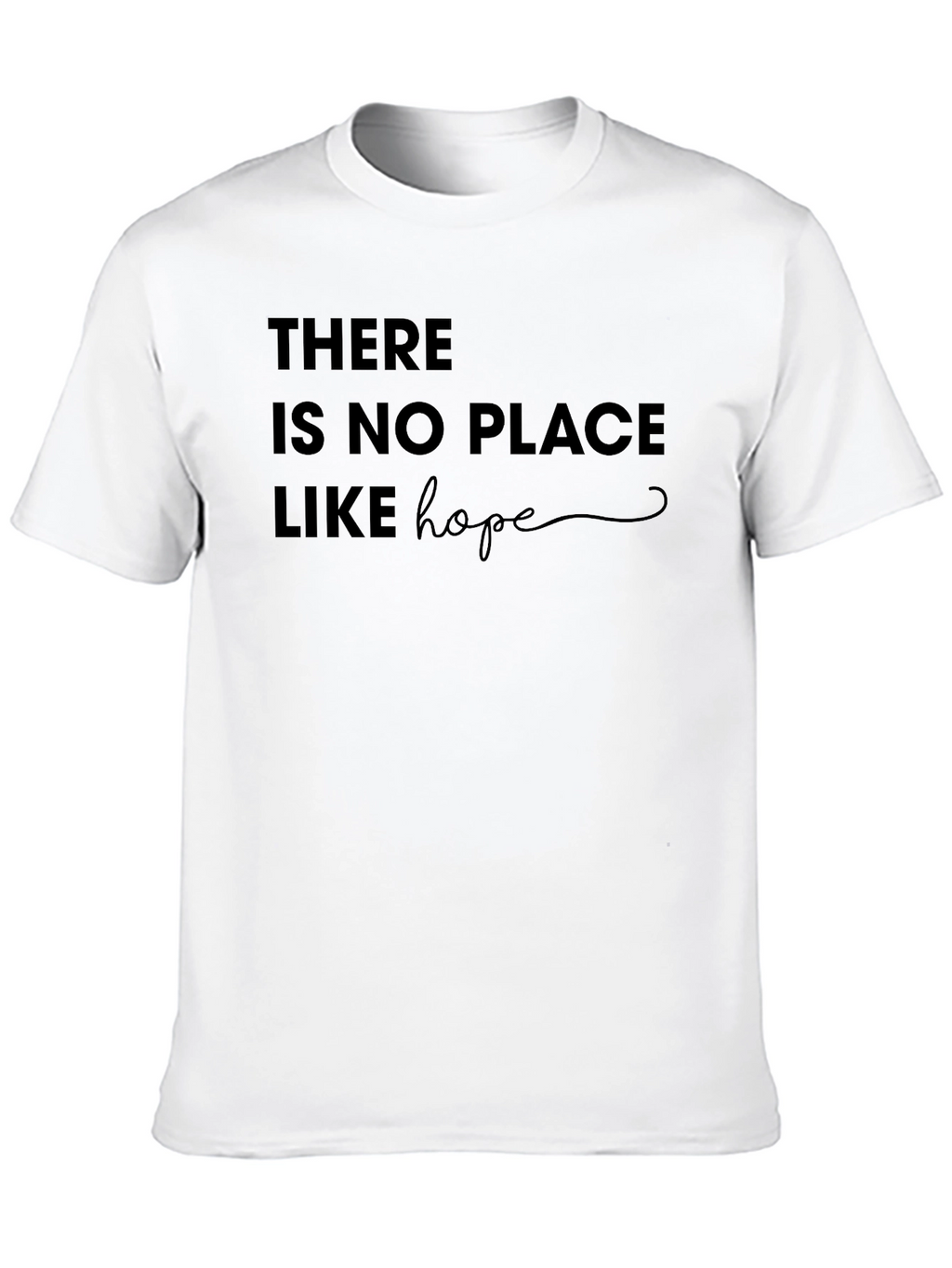 Hopeful Message T-Shirt