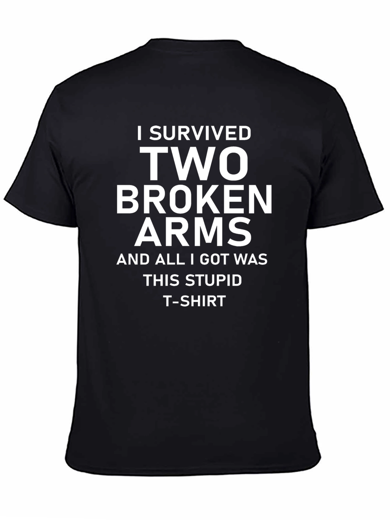 I Survived Two Broken Arms T-Shirt