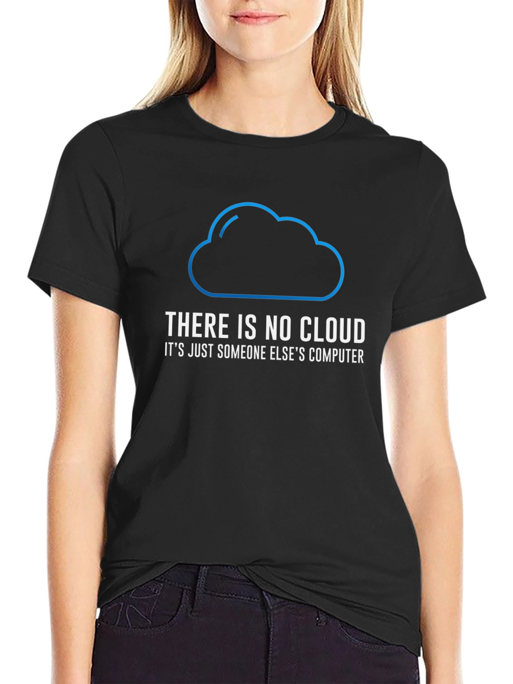 There is No Cloud Funny Tech T-Shirt