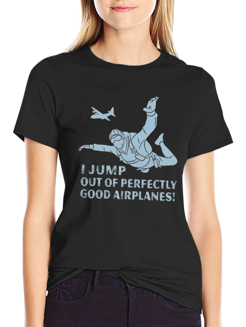 Skydiving T-Shirt - I Jump Out of Good Airplanes