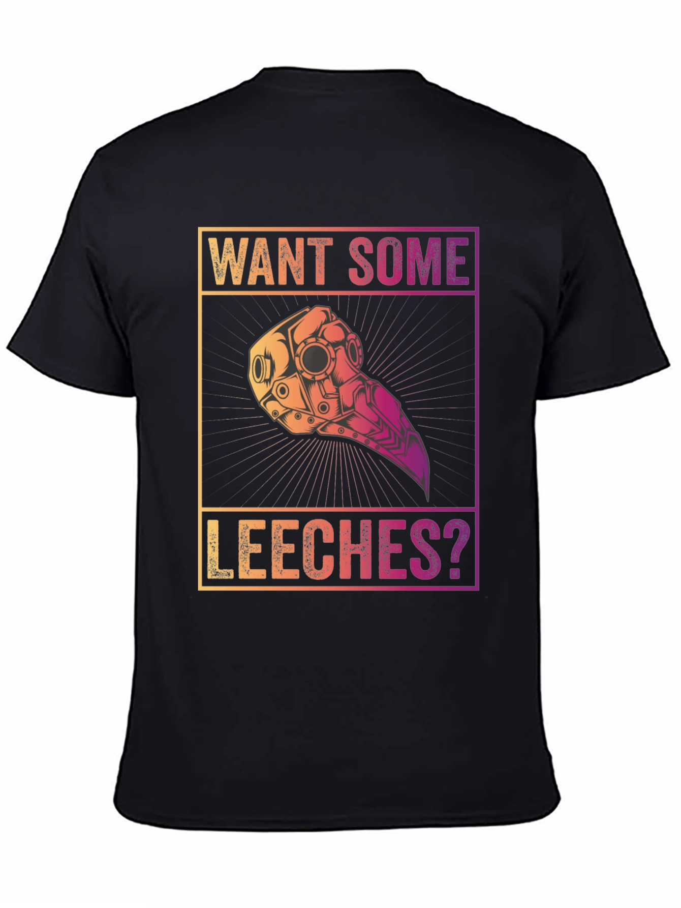Want Some Leeches? Plague Doctor T-Shirt